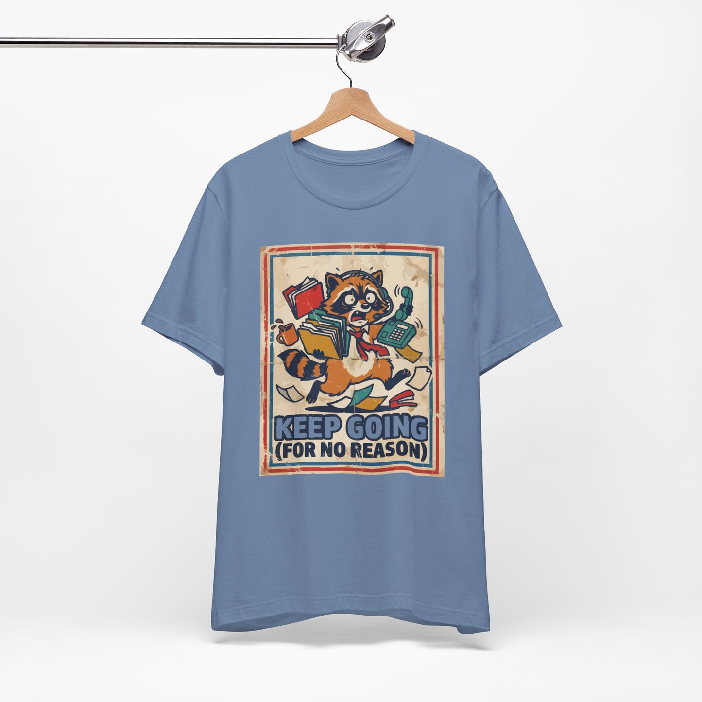 Keep Going For No Reason Funny Burnout Shirt | Khai Studio