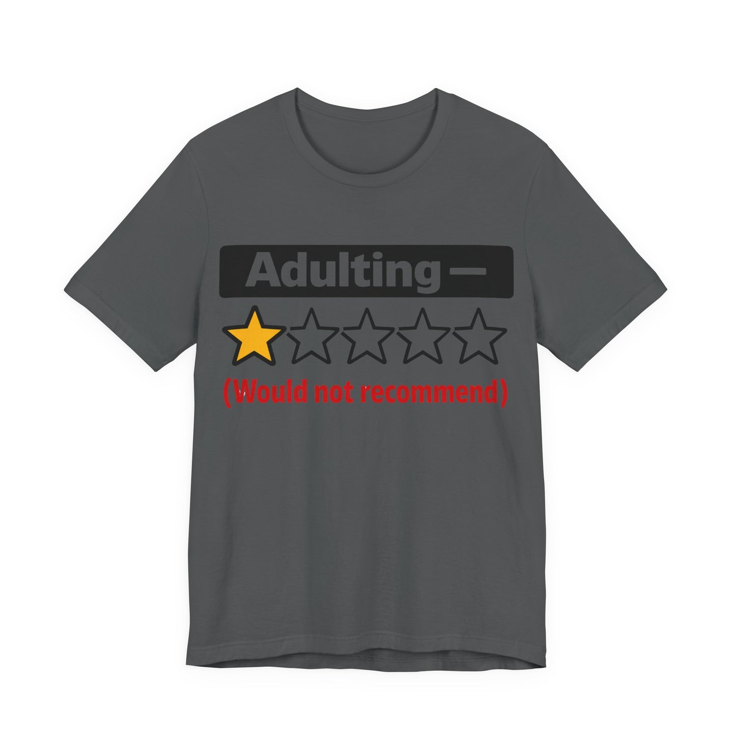 Adulting 1-Star Would Not Recommend Funny Burnout Shirt | Khai Studio