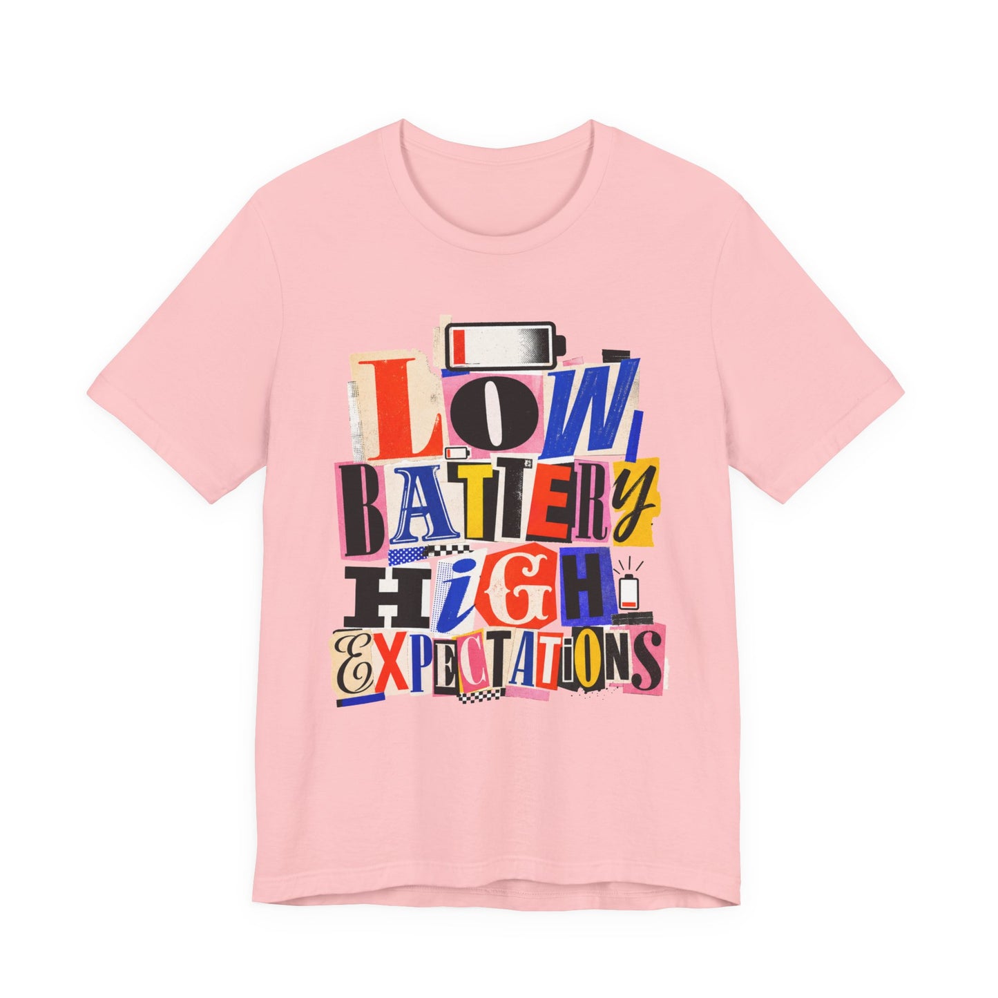 Pink Bella+Canvas 3001 unisex tee with Low Battery High Expectations graphic