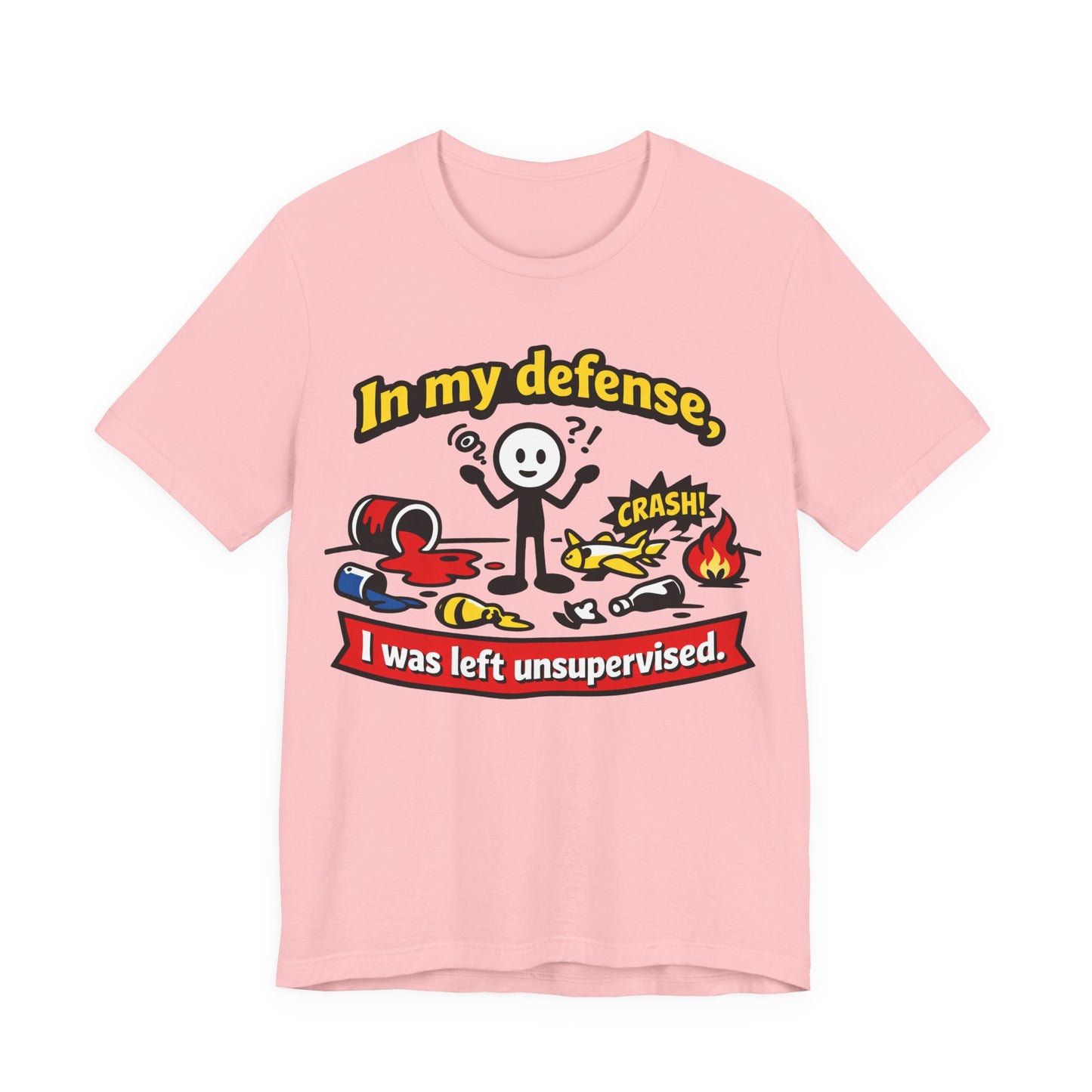 In My Defense I Was Left Unsupervised Funny Burnout Shirt | Khai Studio