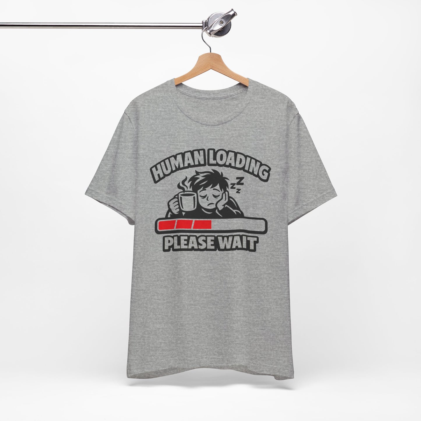 Human Loading Please Wait Funny Burnout Shirt | Khai Studio