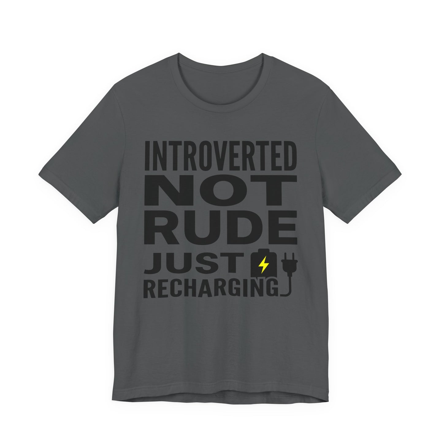 Asphalt Bella+Canvas 3001 unisex tee with Introverted Not Rude Just Recharging graphic