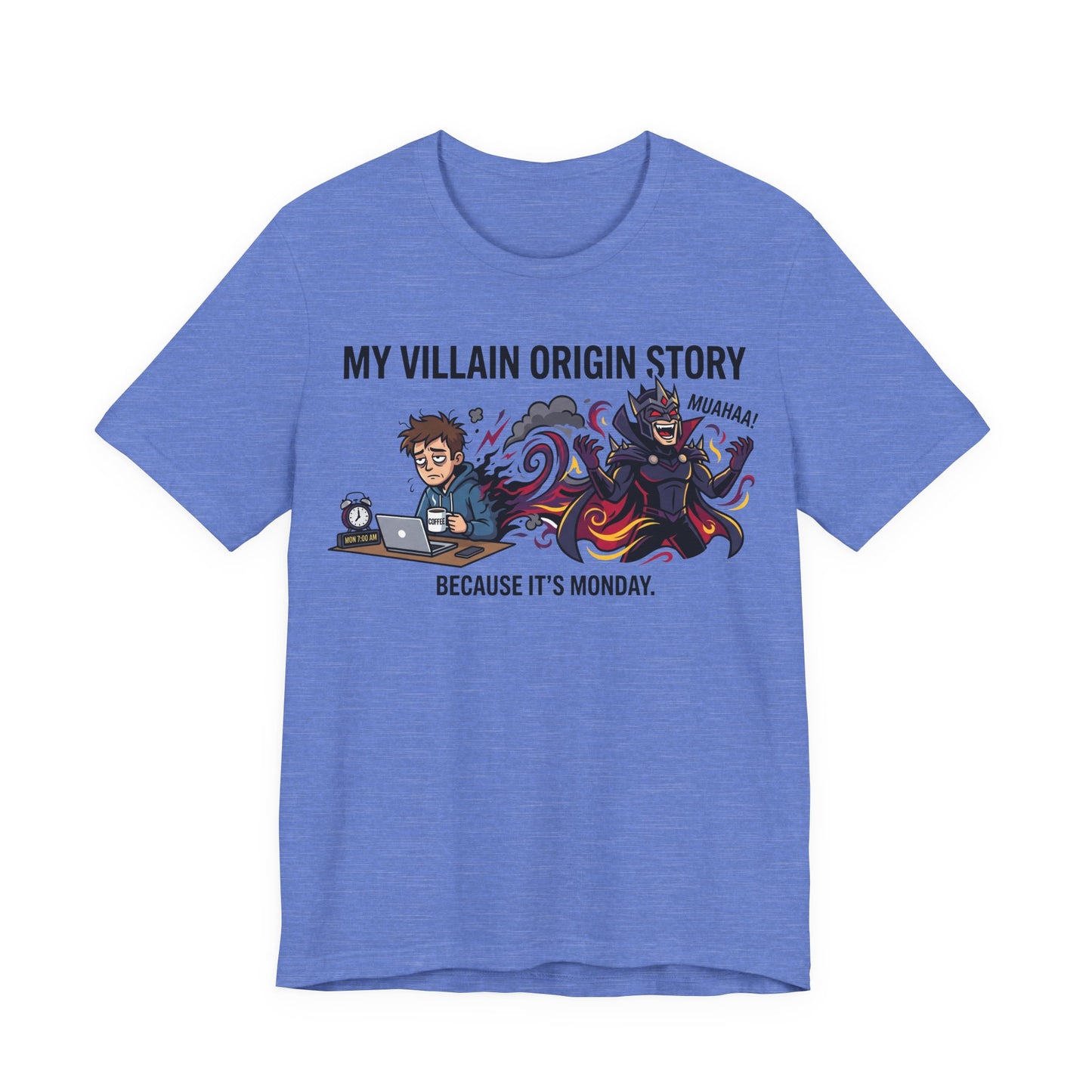My Villain Origin Story Because It's Monday Funny Burnout Shirt | Khai Studio