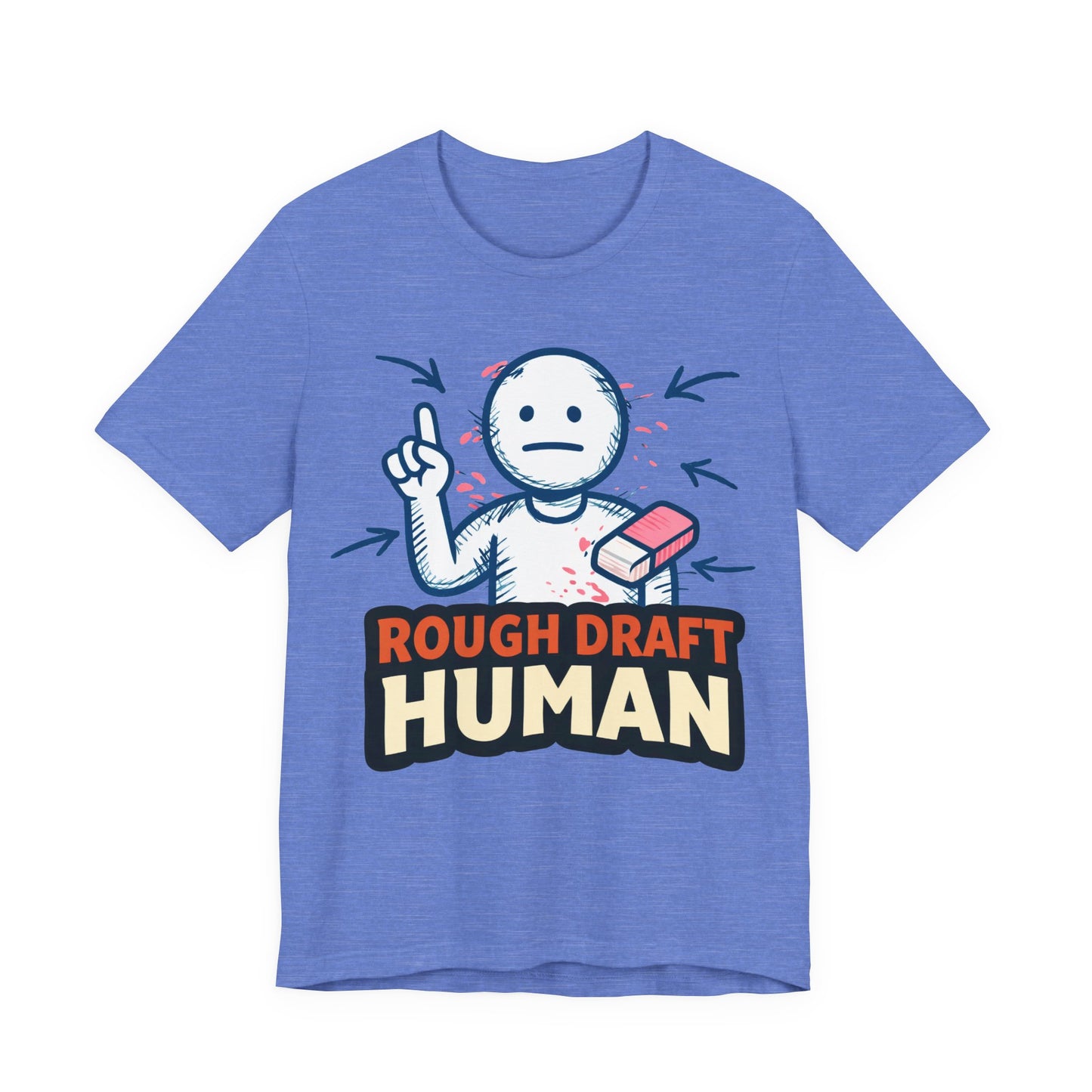 Rough Draft Human Funny Burnout Shirt | Khai Studio