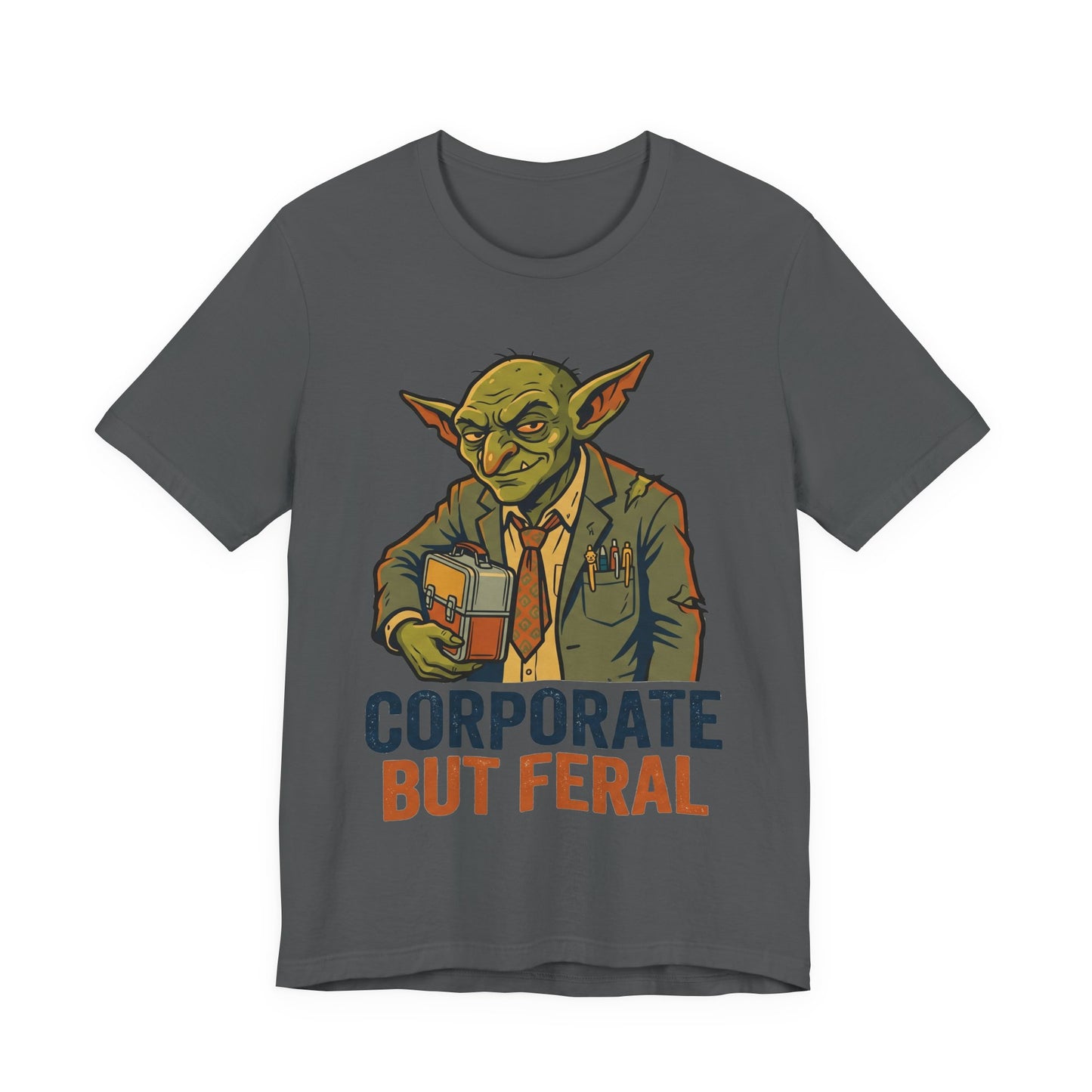 Corporate But Feral Funny Burnout Shirt | Khai Studio