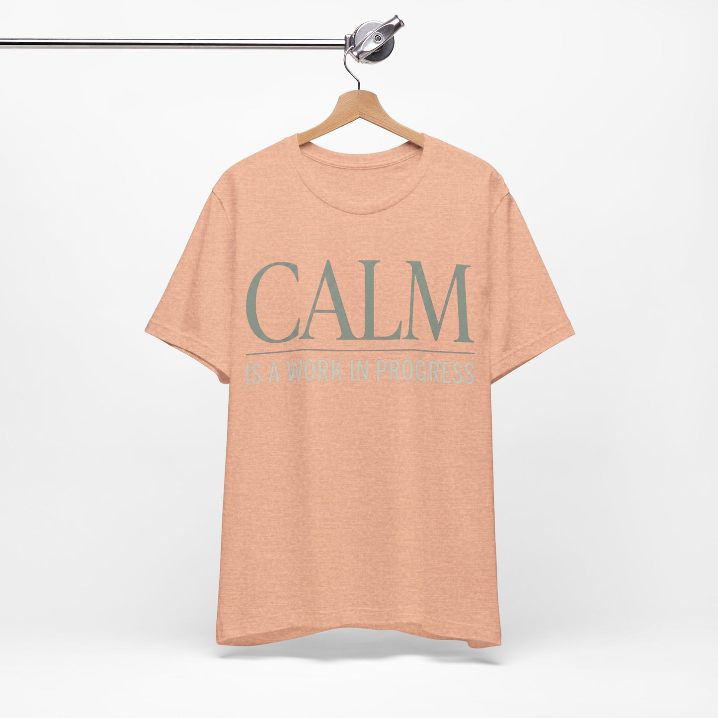 Calm Is a Work in Progress Funny Shirt | Khai Studio