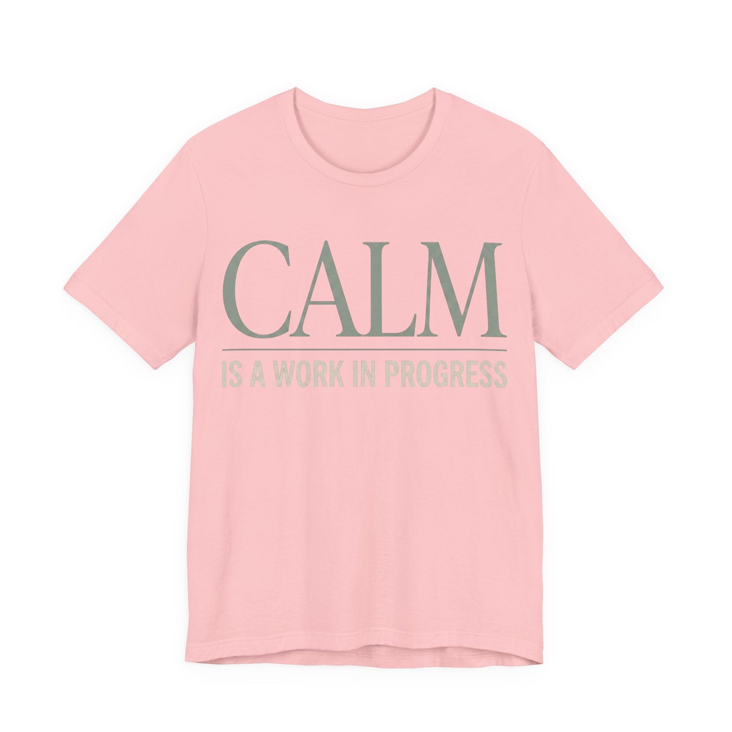 Calm Is a Work in Progress Funny Shirt | Khai Studio
