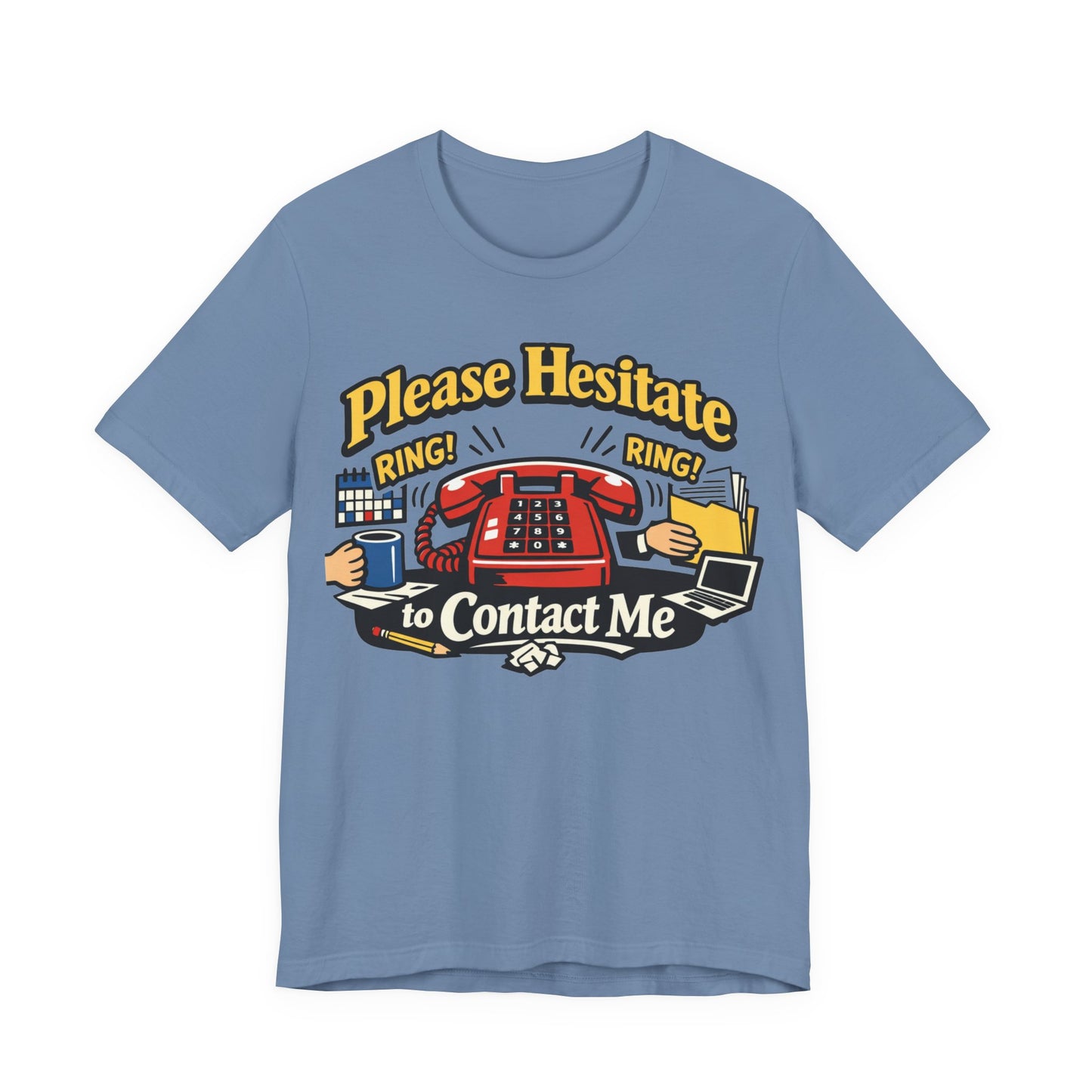 Please Hesitate to Contact Me Funny Introvert Shirt | Khai Studio