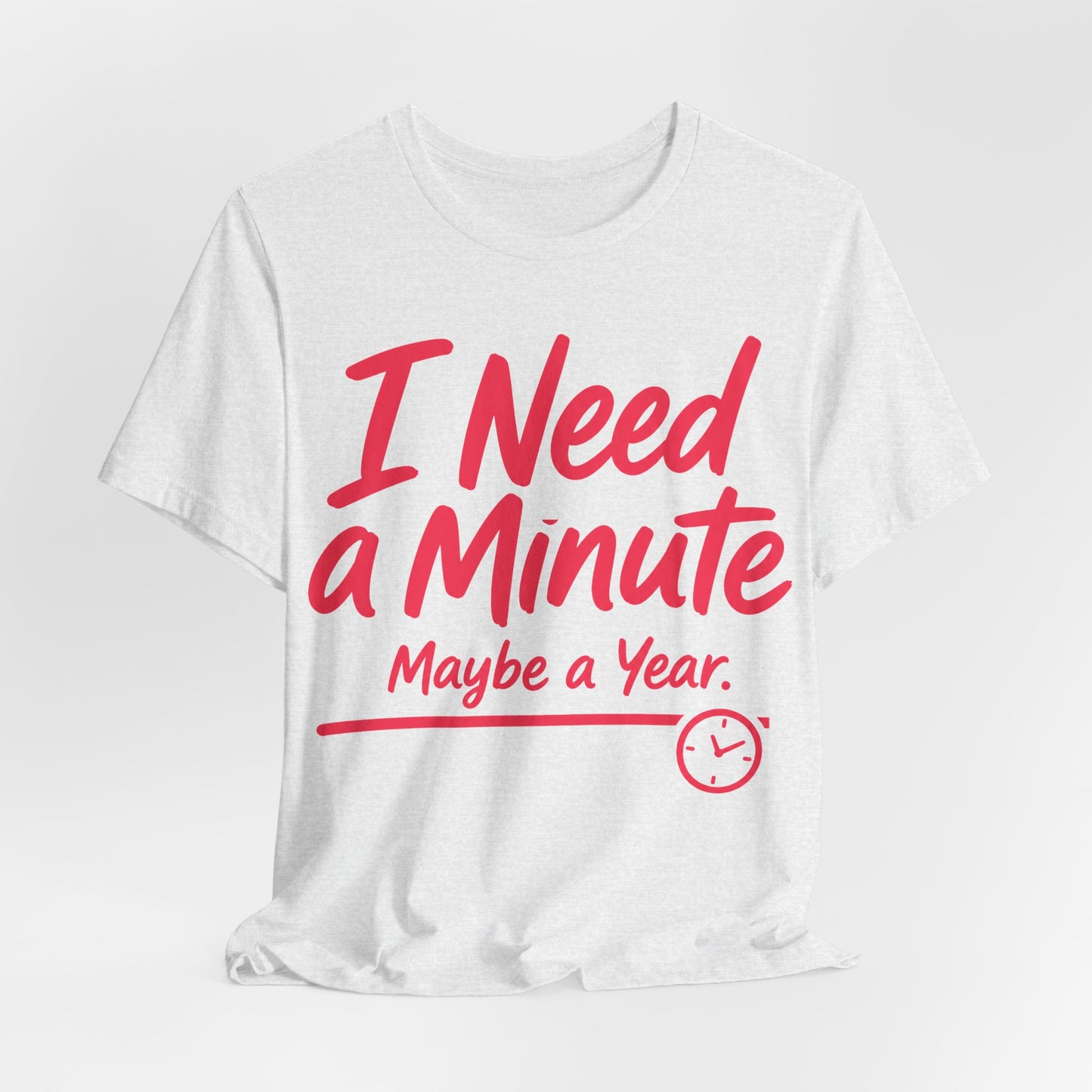 I Need a Minute Maybe a Year Funny Introvert Shirt | Khai Studio