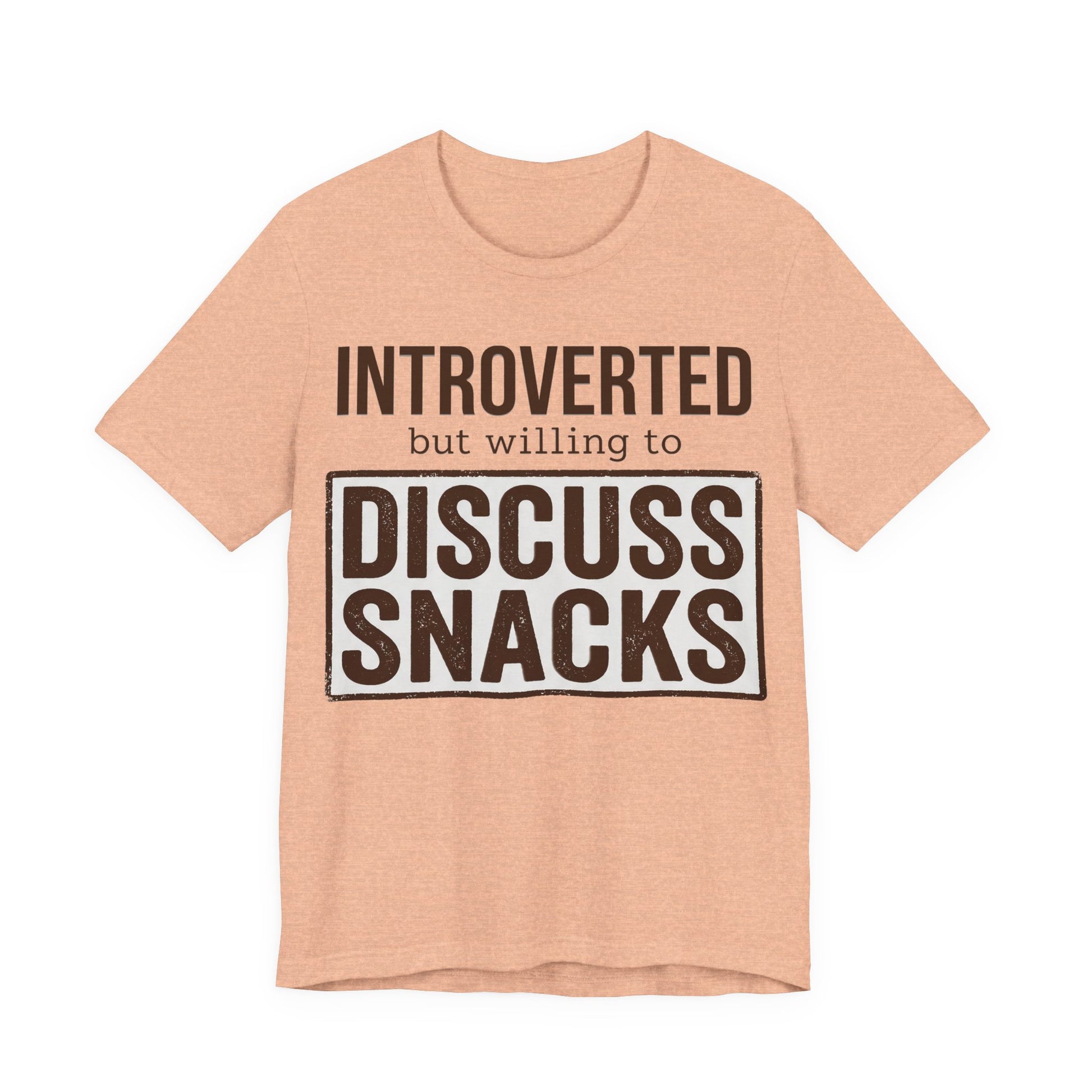 Heather Peach Bella+Canvas 3001 unisex tee with Introverted but Willing to Snack graphic