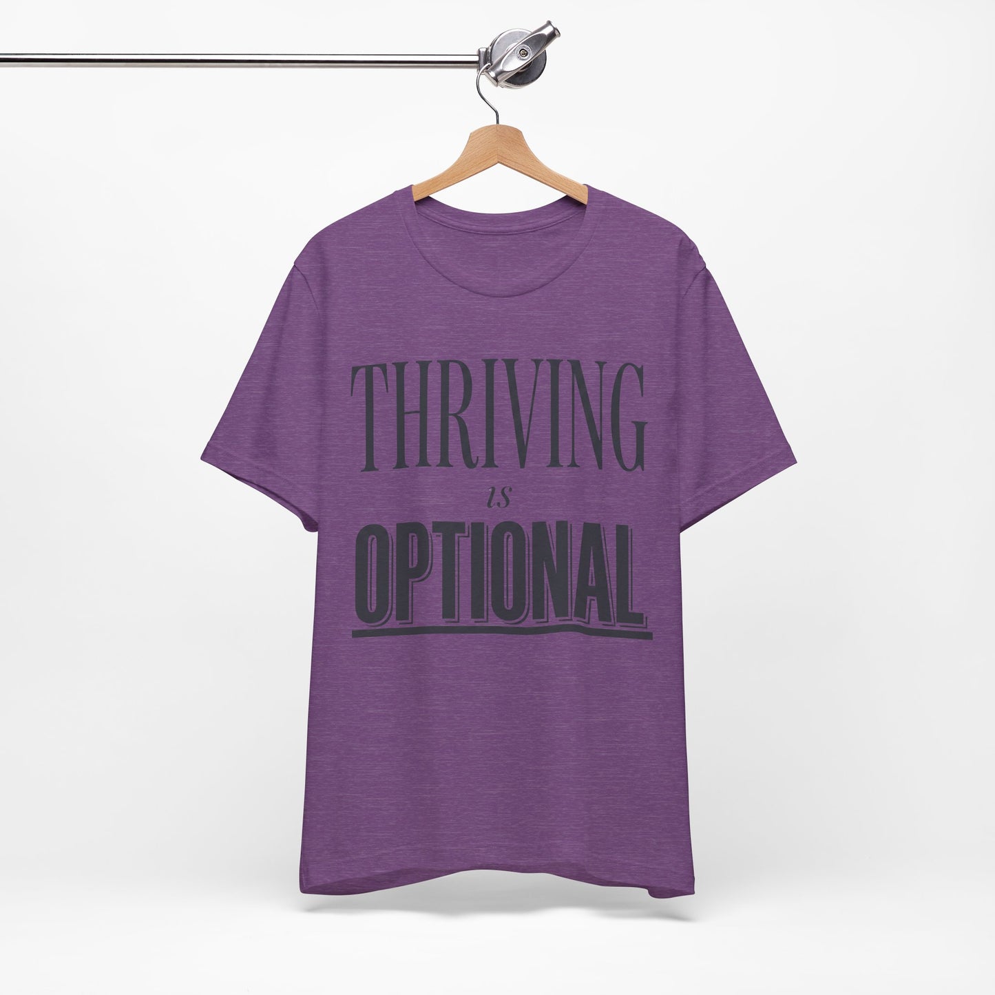 Thriving Is Optional Funny Burnout Shirt | Khai Studio