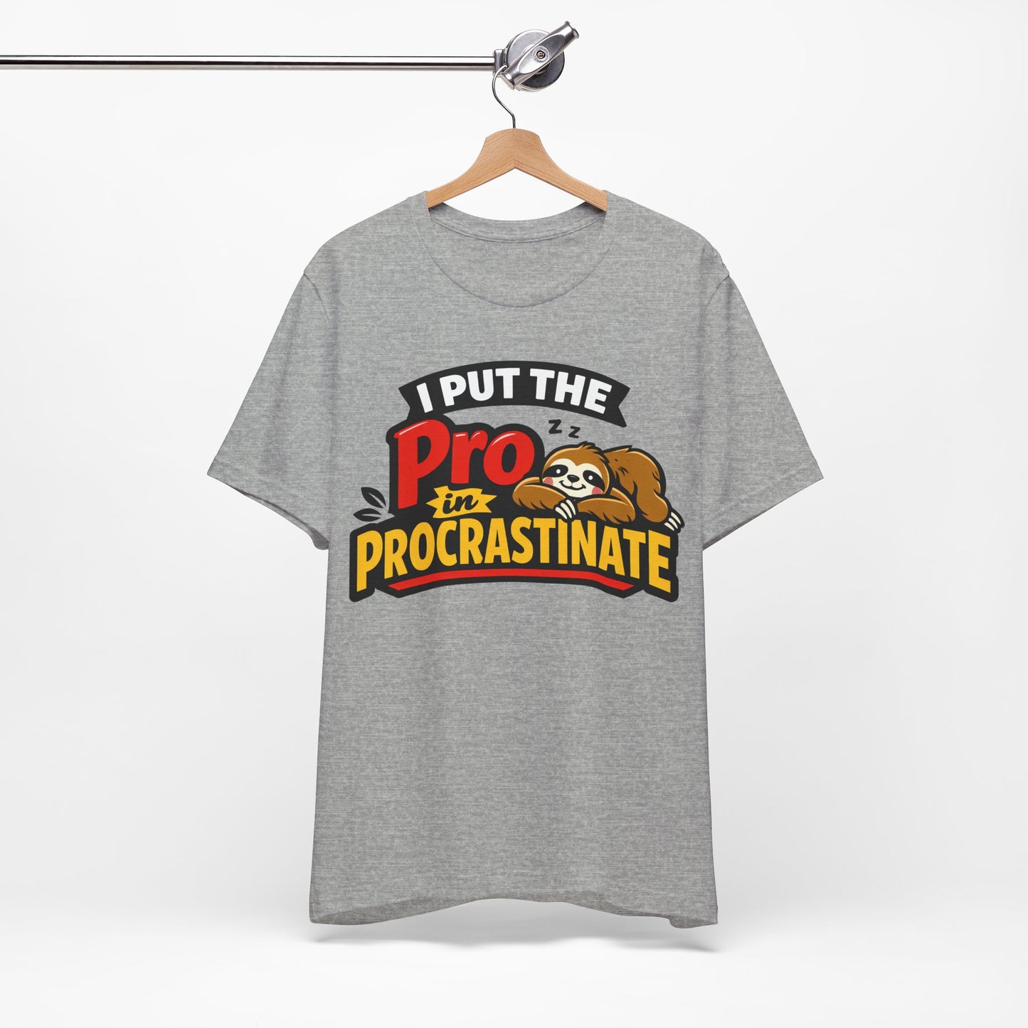 I Put the Pro in Procrastinate Funny Procrastination Shirt | Khai Studio