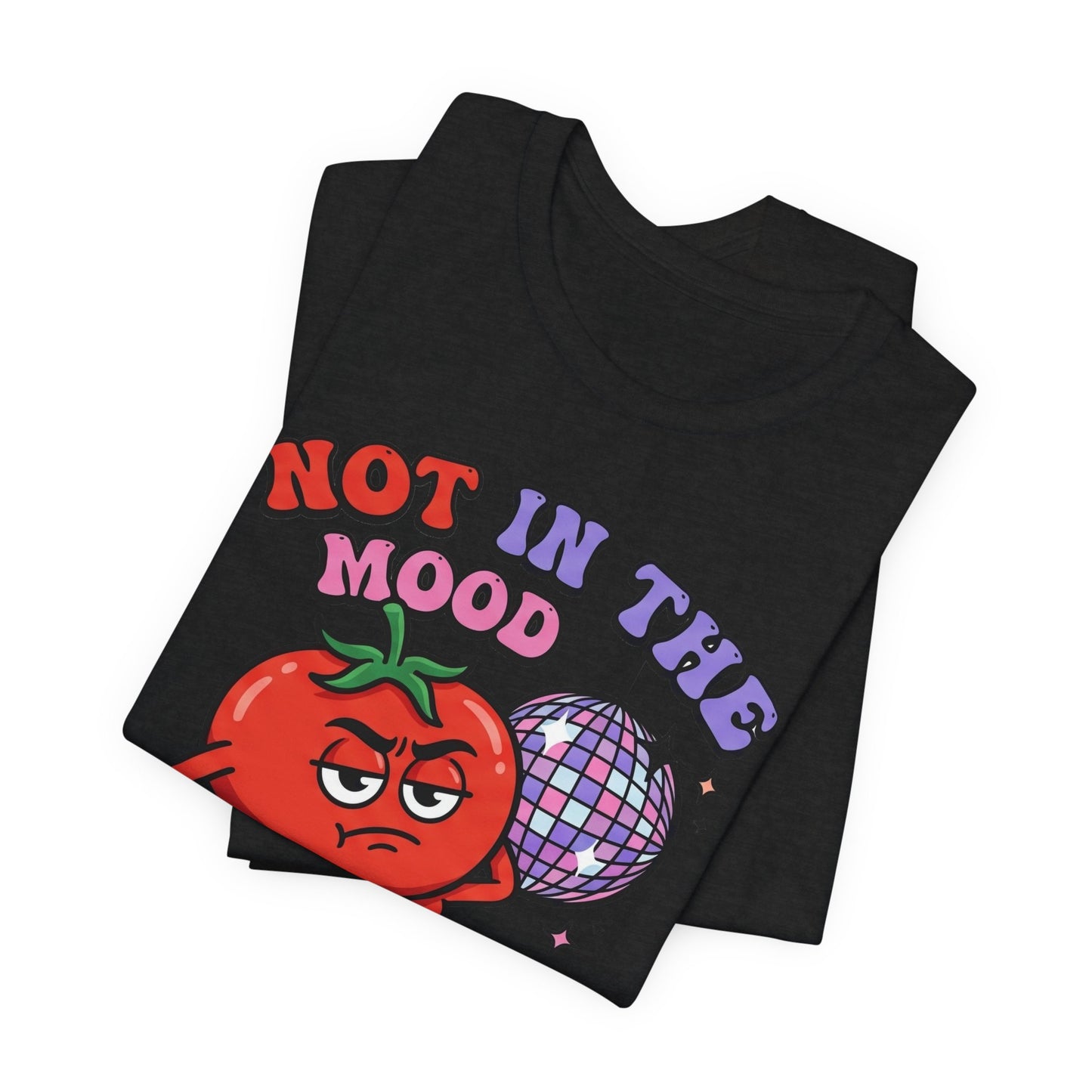 Not in the Mood Sauce Funny Burnout Shirt | Khai Studio