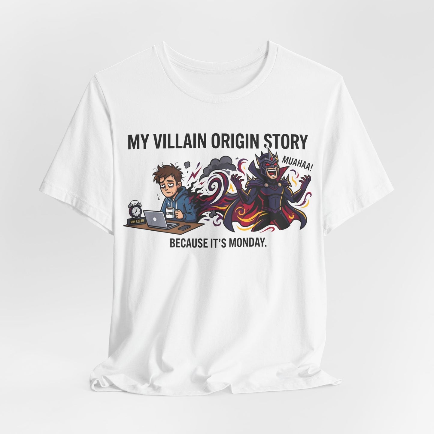 My Villain Origin Story Because It's Monday Funny Burnout Shirt | Khai Studio