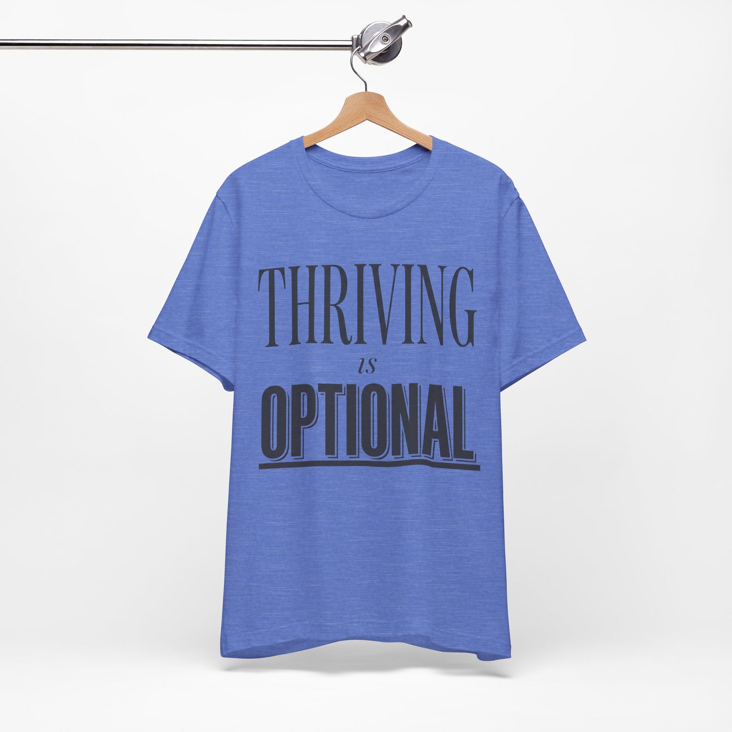 Thriving Is Optional Funny Burnout Shirt | Khai Studio
