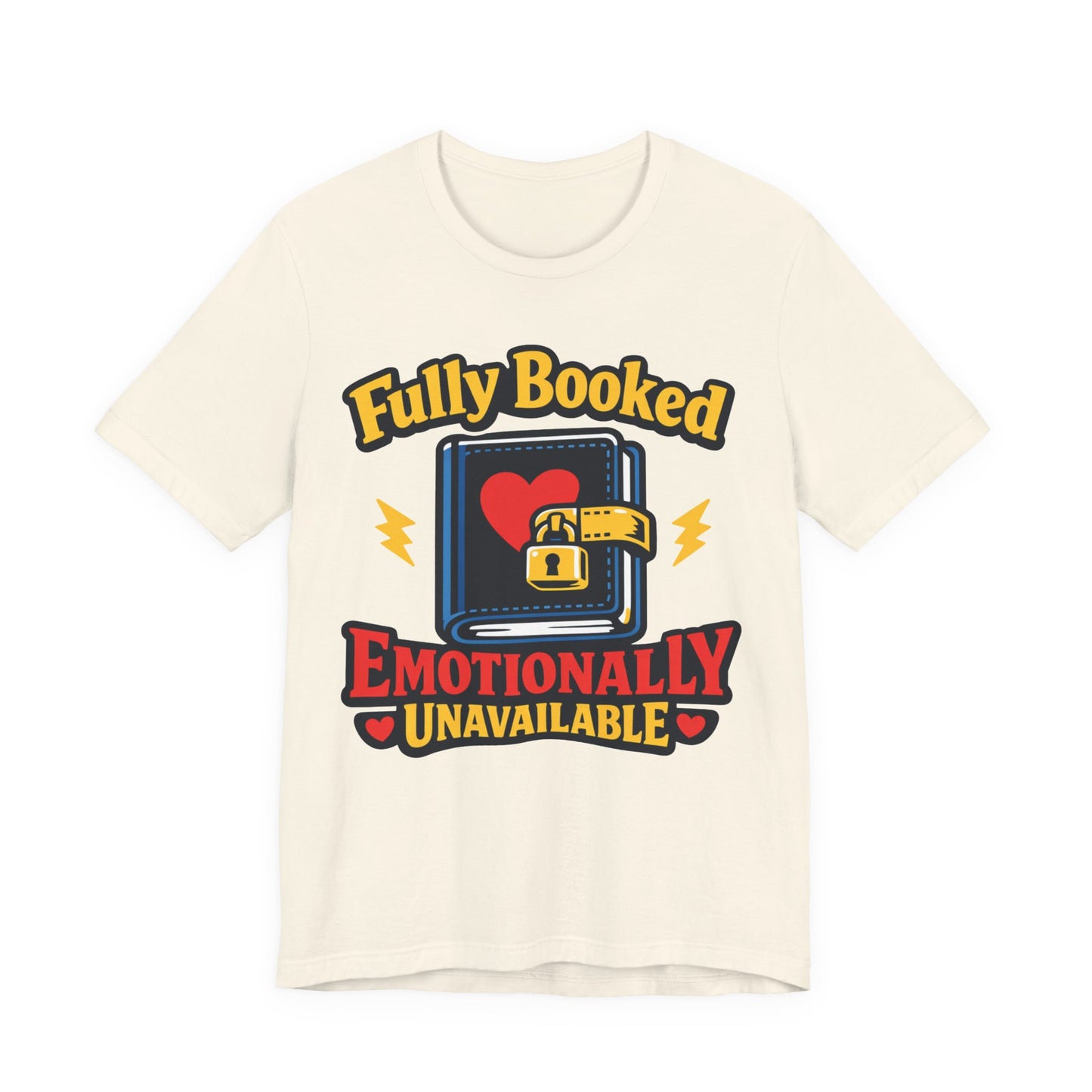 Fully Booked Emotionally Unavailable Funny Introvert Shirt | Khai Studio