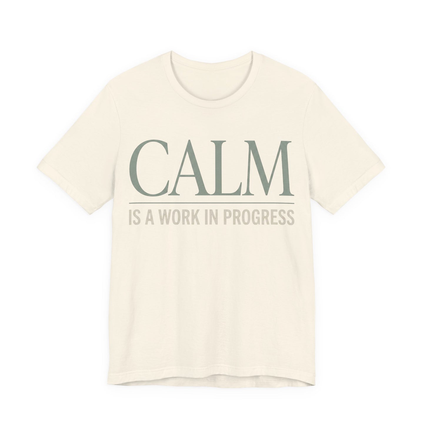 Calm Is a Work in Progress Funny Shirt | Khai Studio