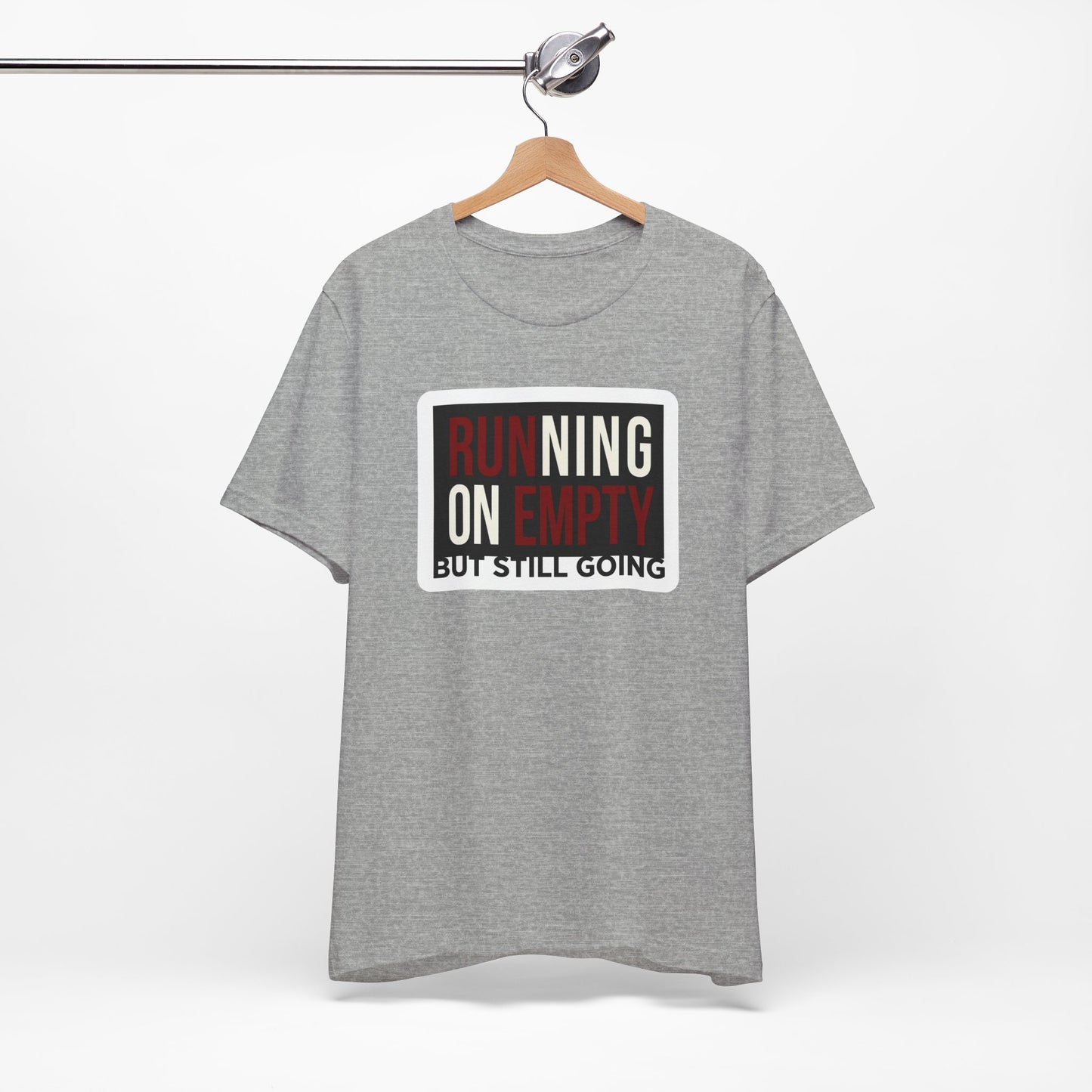 Running on Empty But Still Going Funny Burnout Shirt | Khai Studio