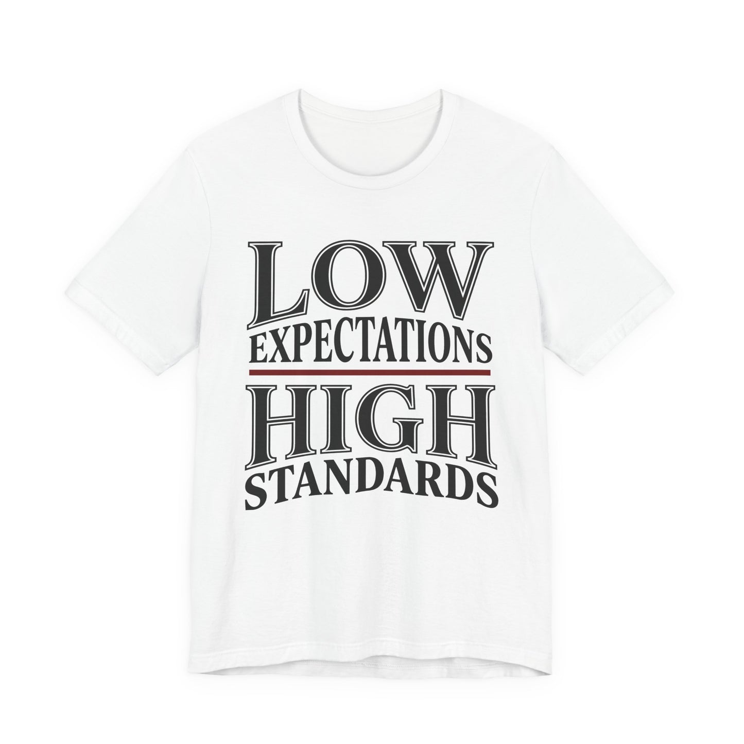 Low Expectations High Standards Funny Shirt | Khai Studio