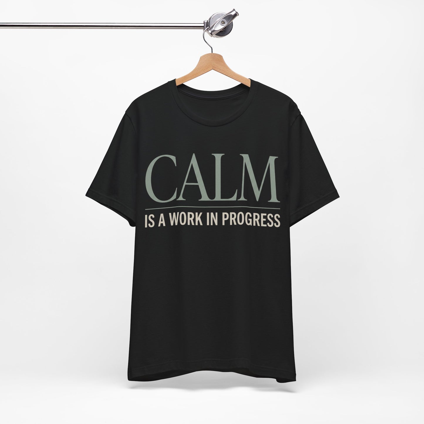 Calm Is a Work in Progress Funny Shirt | Khai Studio