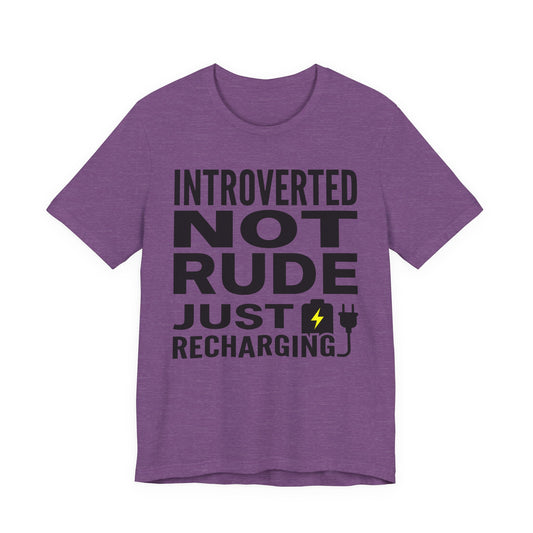 Heather Team Purple Bella+Canvas 3001 unisex tee with Introverted Not Rude Just Recharging graphic