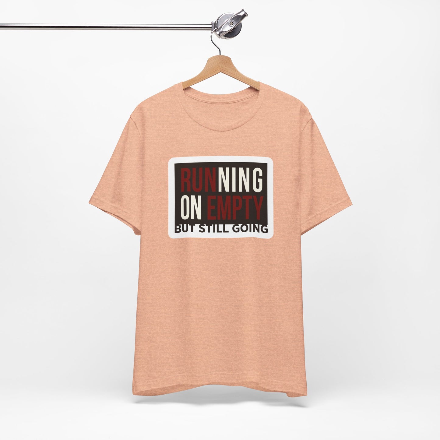 Running on Empty But Still Going Funny Burnout Shirt | Khai Studio