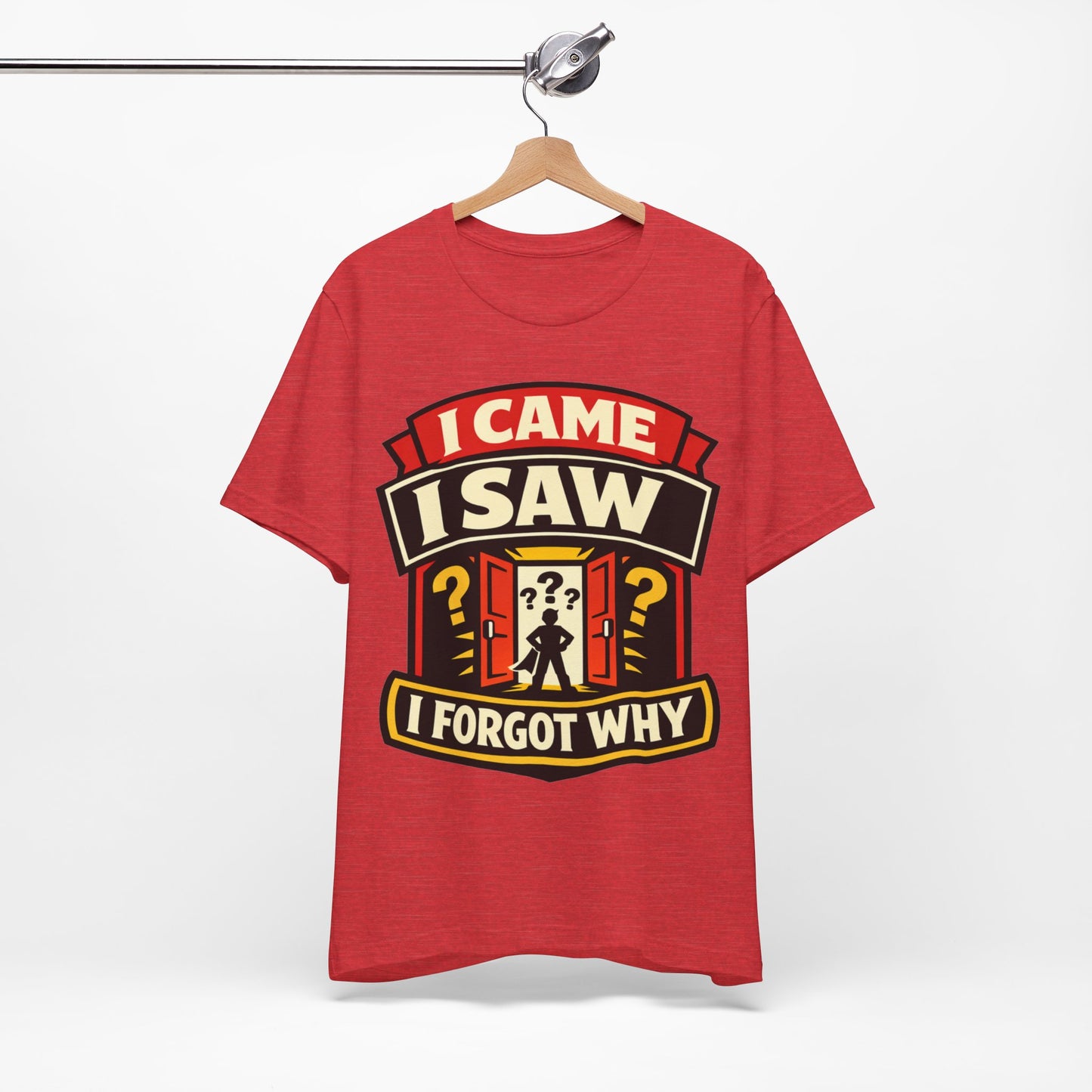 I Came I Saw I Forgot Why Funny Burnout Shirt | Khai Studio