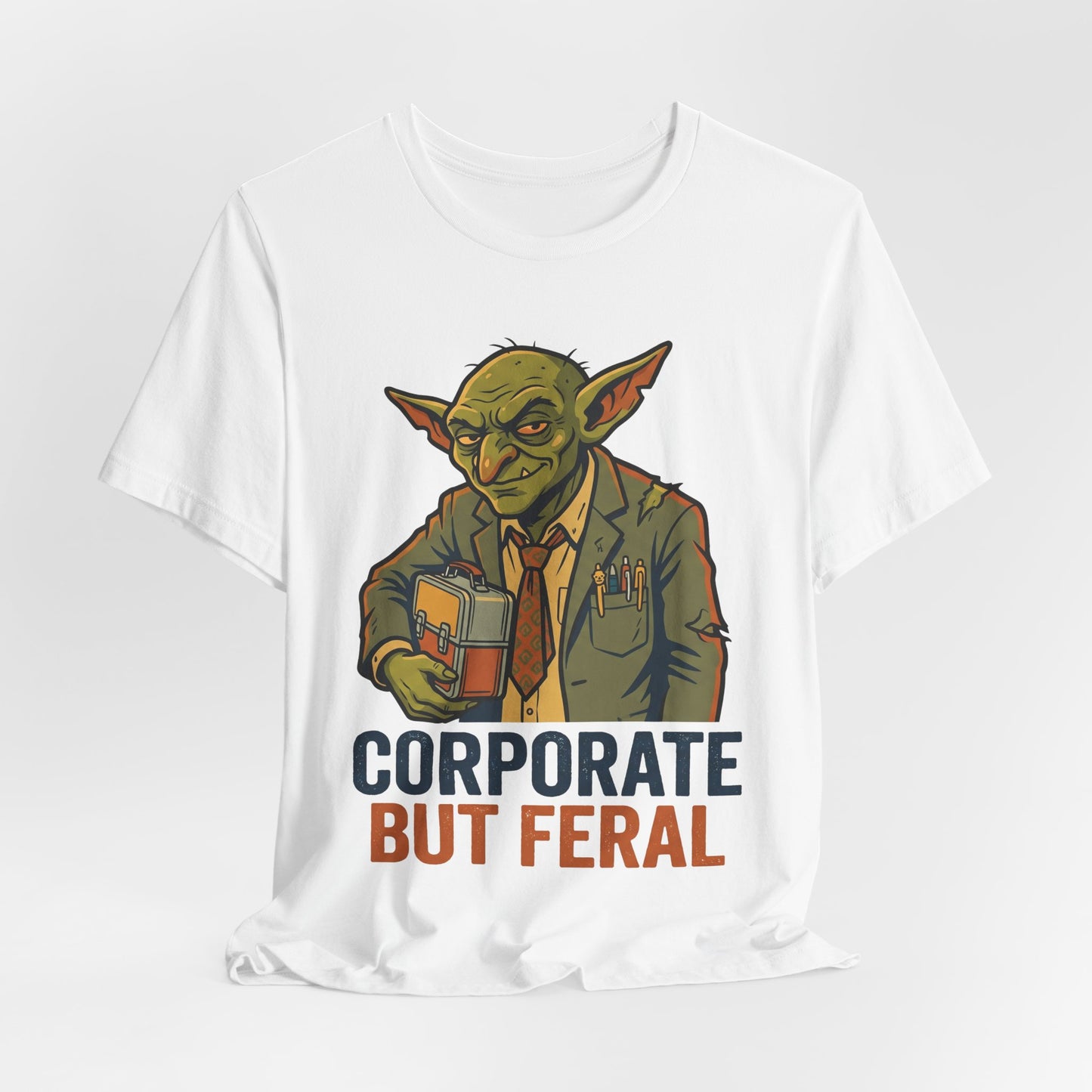 Corporate But Feral Funny Burnout Shirt | Khai Studio