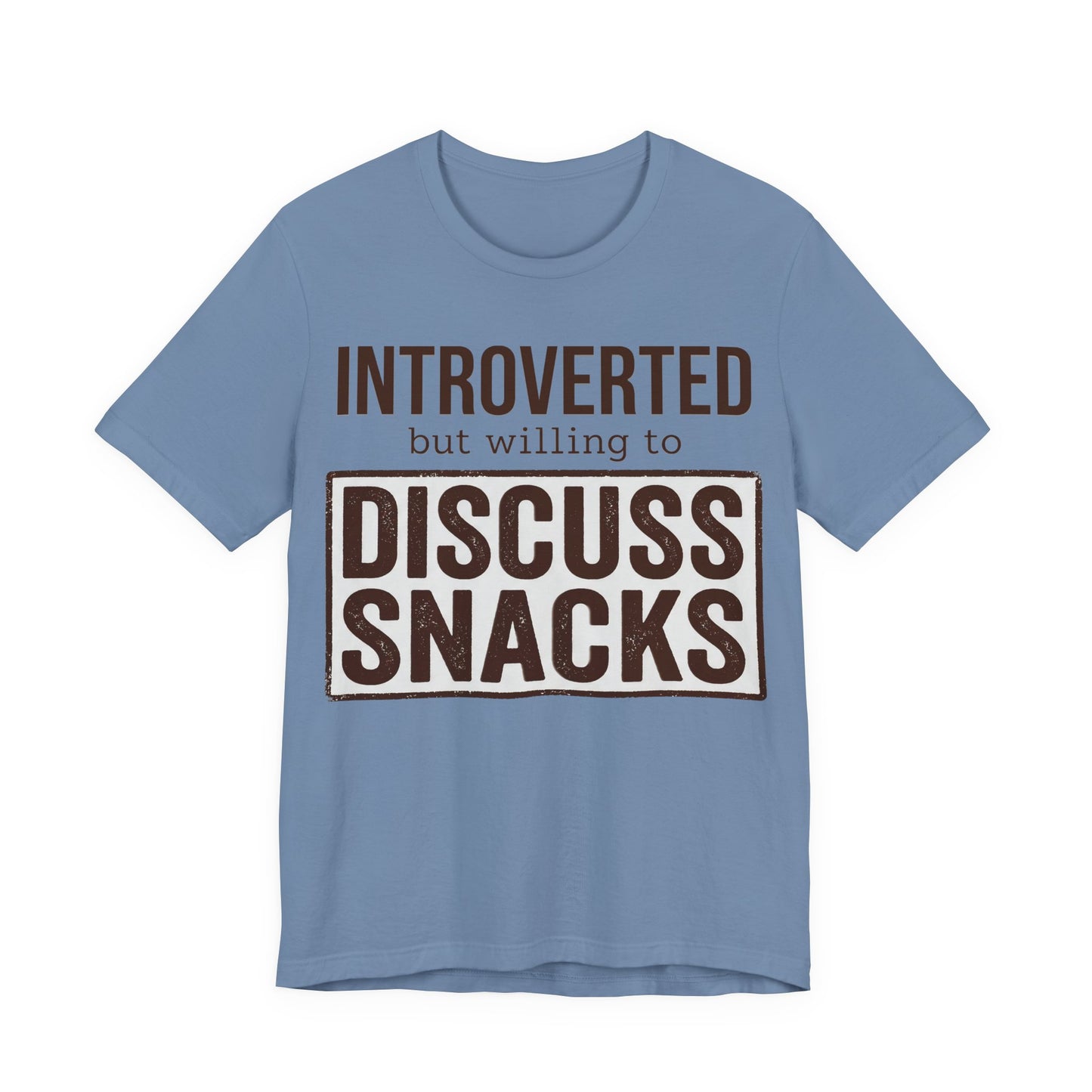 Steel Blue Bella+Canvas 3001 unisex tee with Introverted but Willing to Snack graphic