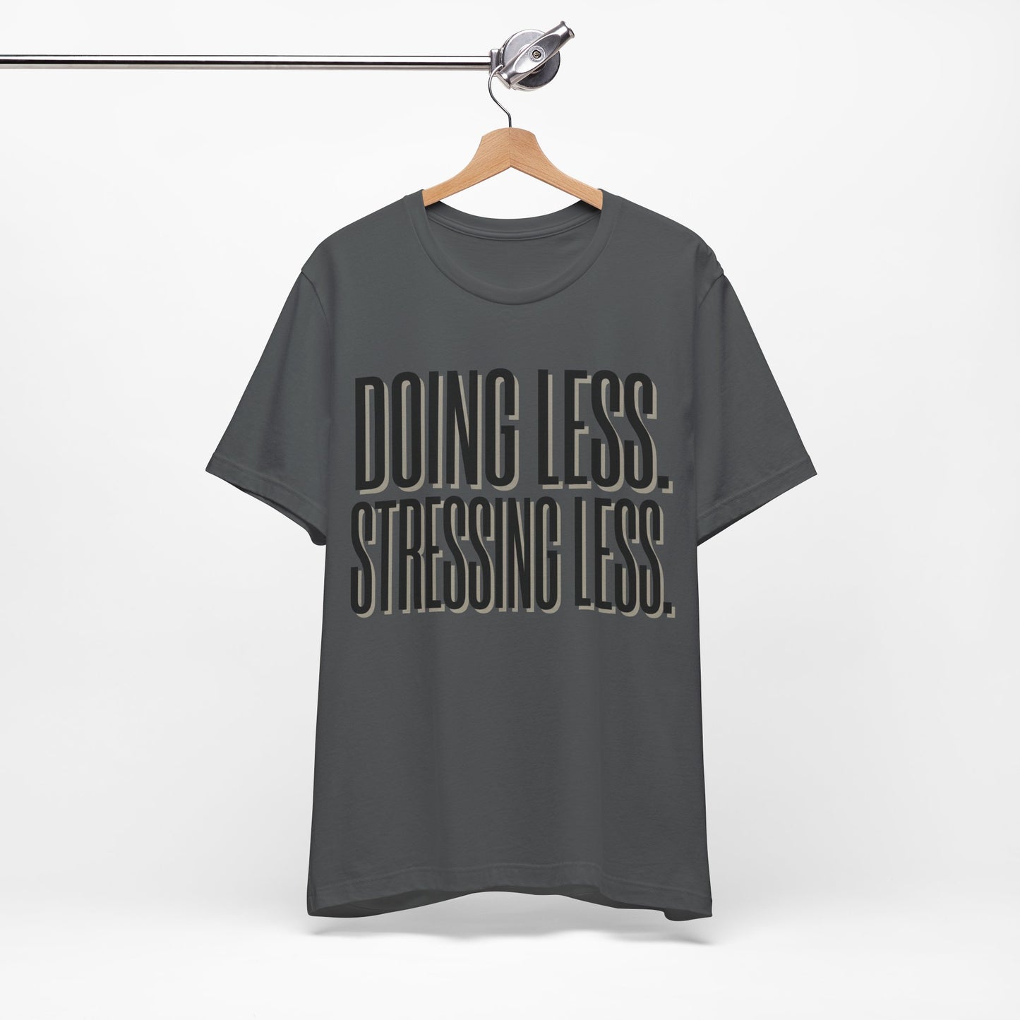 Doing Less Stressing Less Funny Burnout Shirt | Khai Studio
