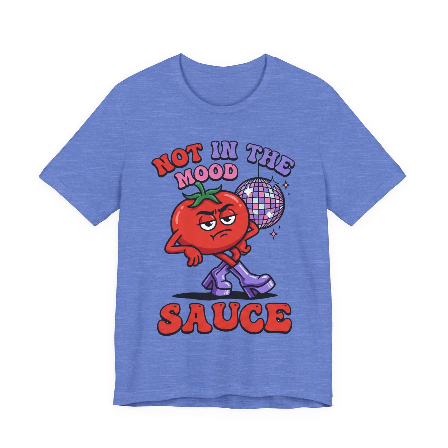 Not in the Mood Sauce Funny Burnout Shirt | Khai Studio