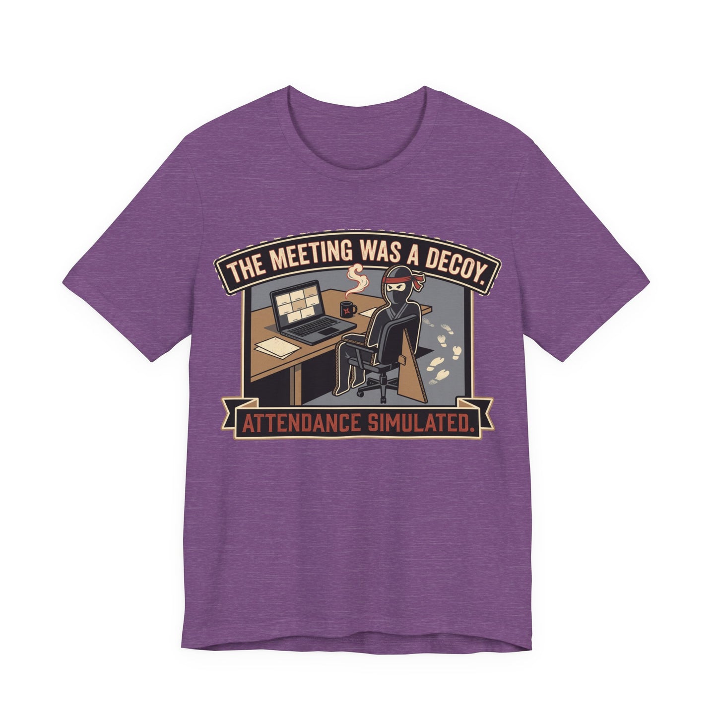 The Meeting Was a Decoy Funny Ninja Office Shirt | Khai Studio