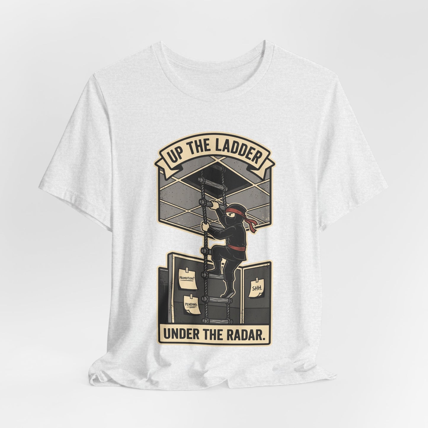 Up the Ladder Under the Radar Funny Ninja Office Shirt | Khai Studio