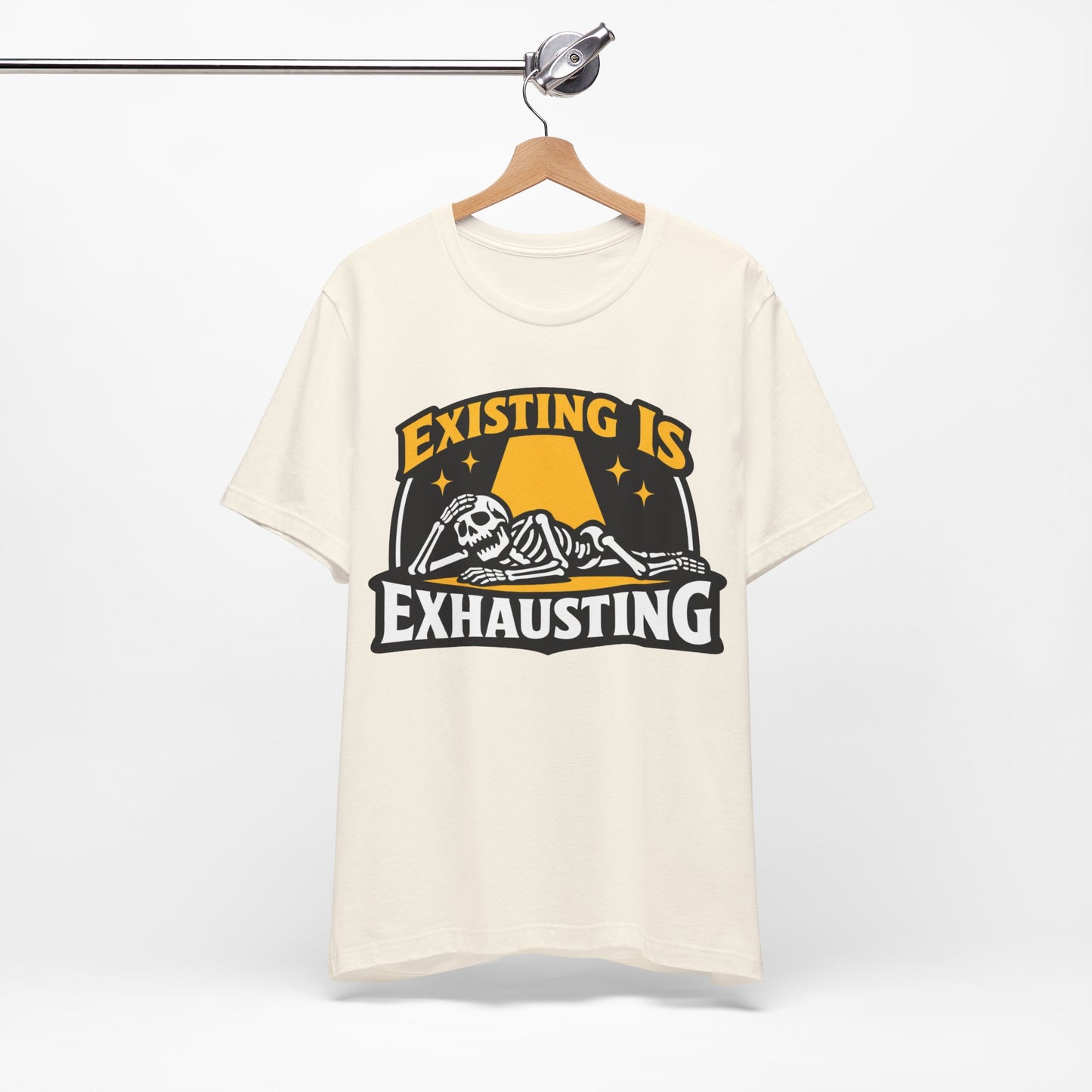 Existing Is Exhausting Funny Burnout Shirt | Khai Studio