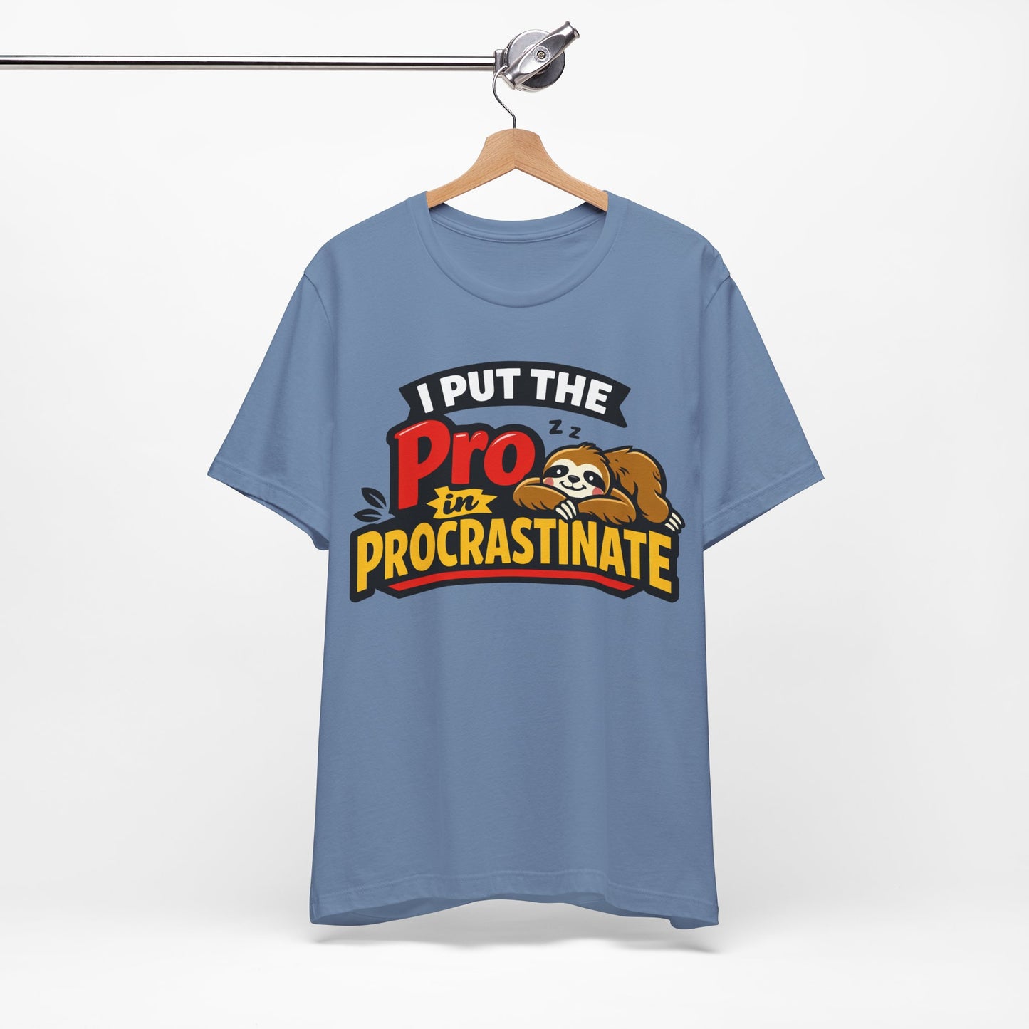 I Put the Pro in Procrastinate Funny Procrastination Shirt | Khai Studio