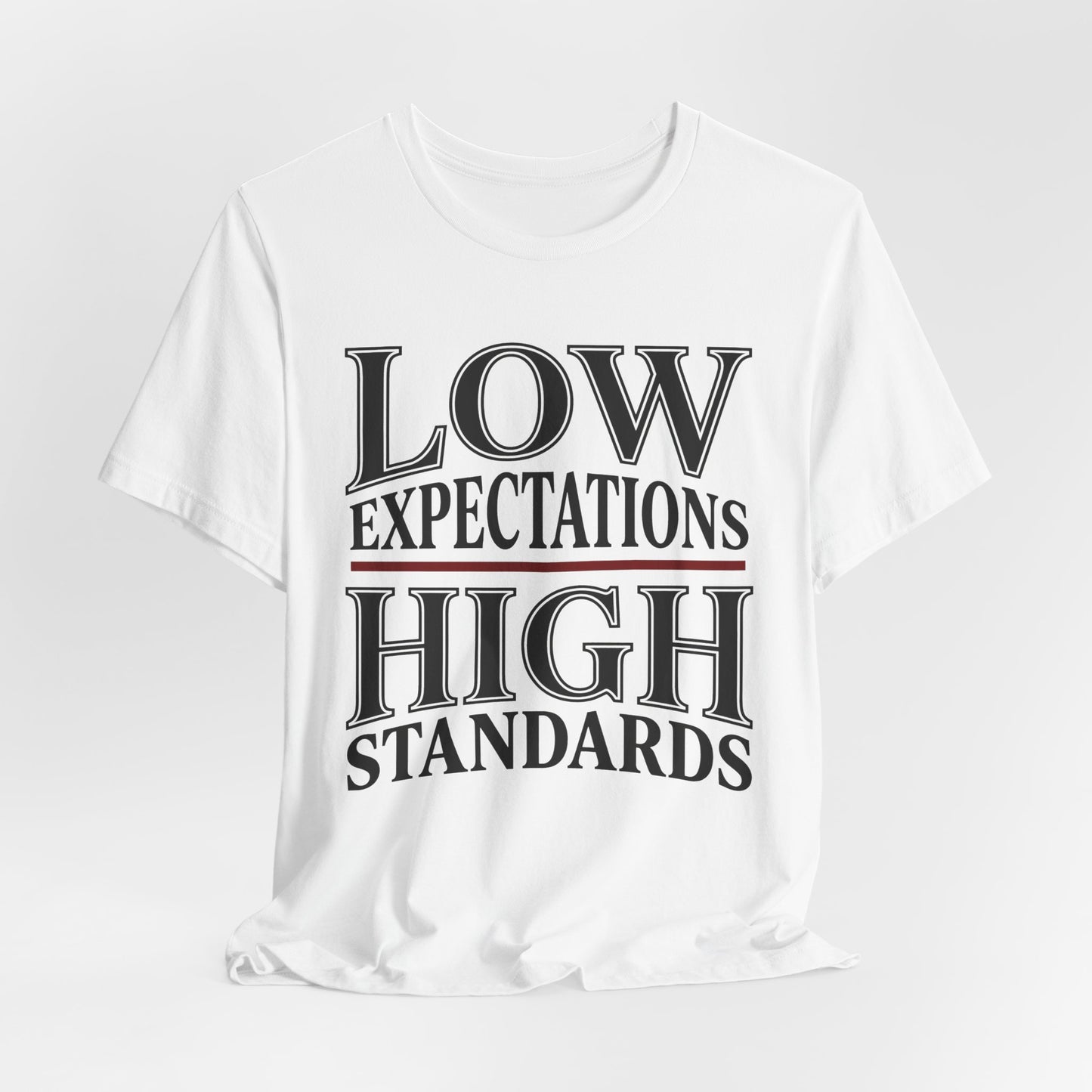 Low Expectations High Standards Funny Shirt | Khai Studio
