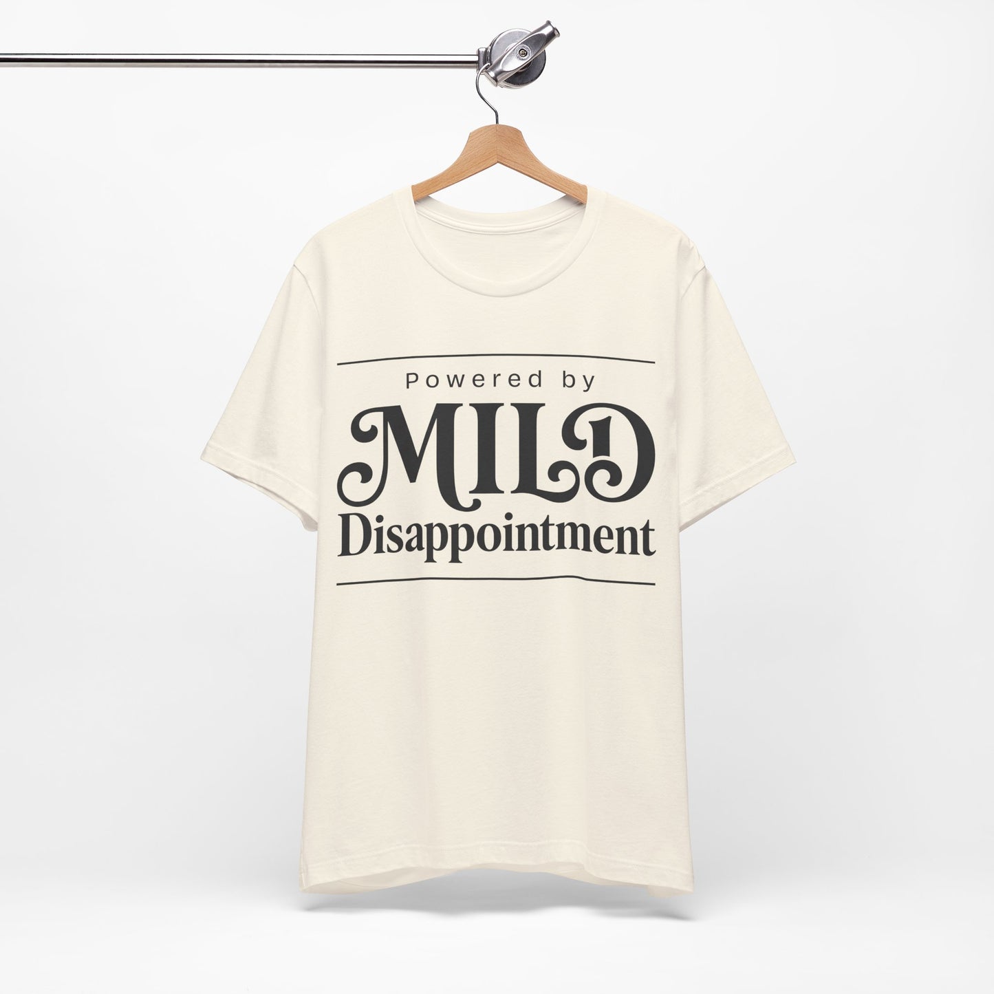 Powered by Mild Disappointment Funny Deadpan Shirt | Khai Studio
