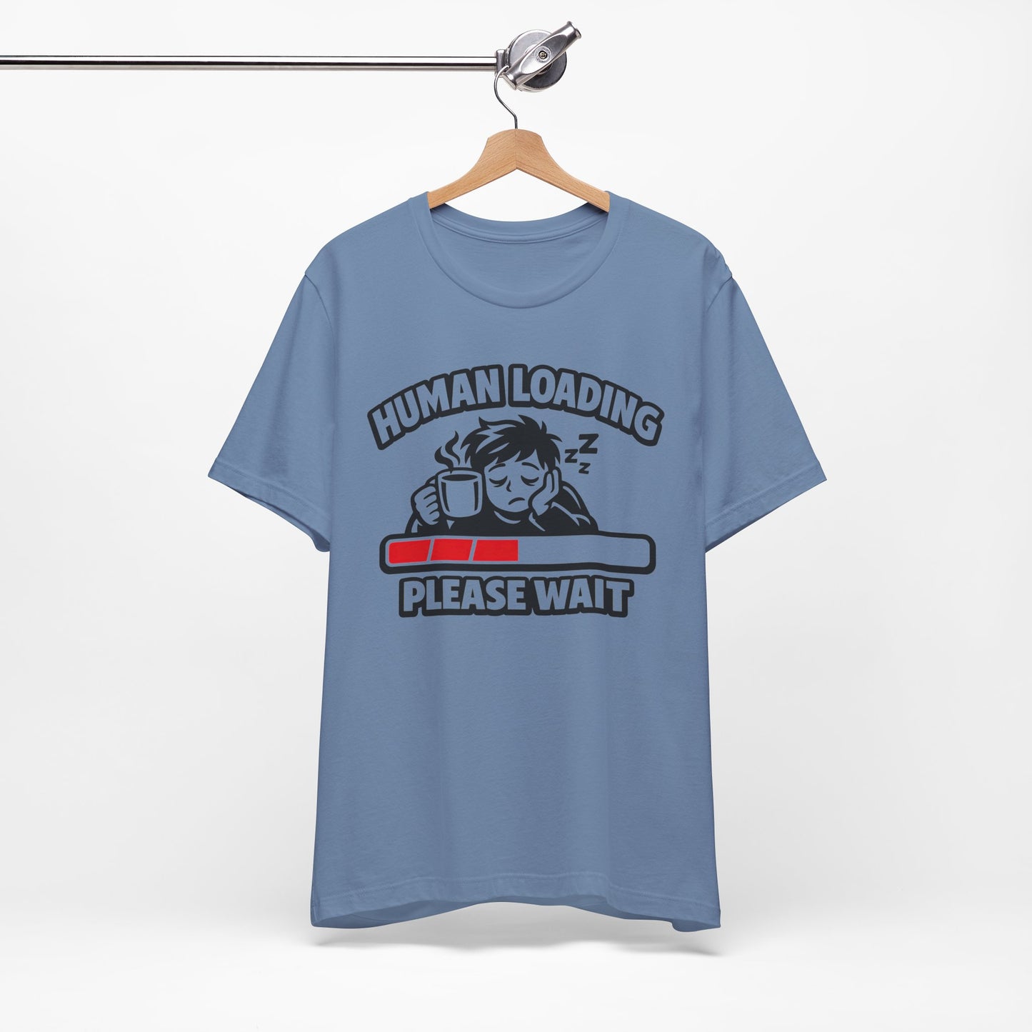 Human Loading Please Wait Funny Burnout Shirt | Khai Studio