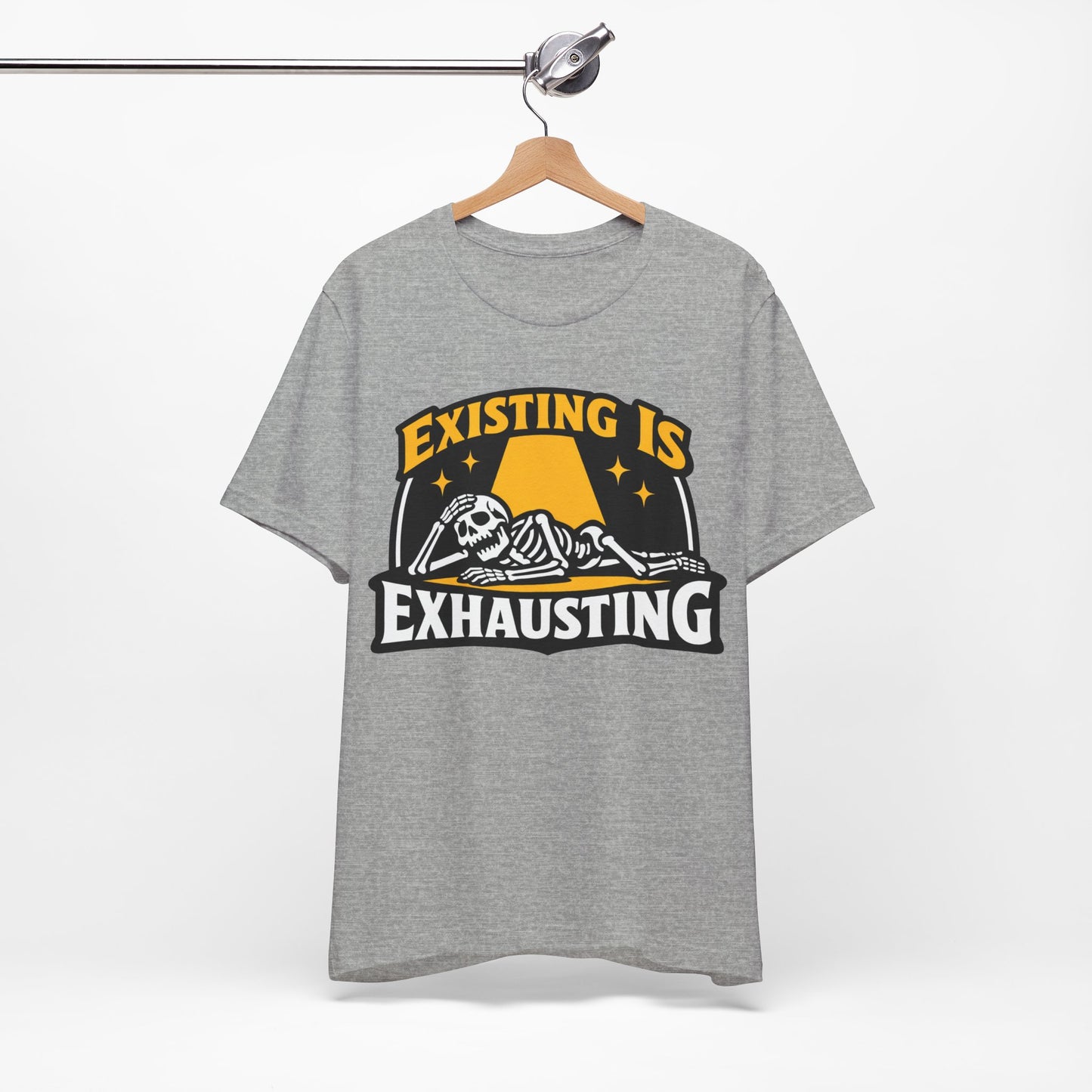 Existing Is Exhausting Funny Burnout Shirt | Khai Studio
