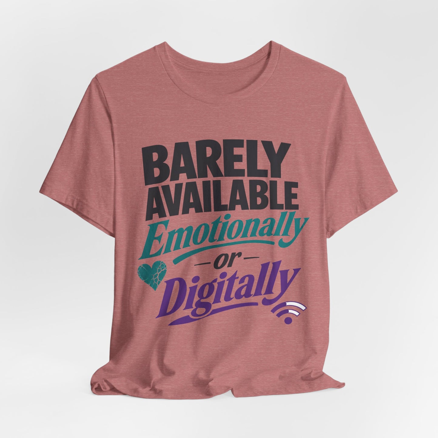 Barely Available Emotionally or Digitally Funny Introvert Shirt | Khai Studio