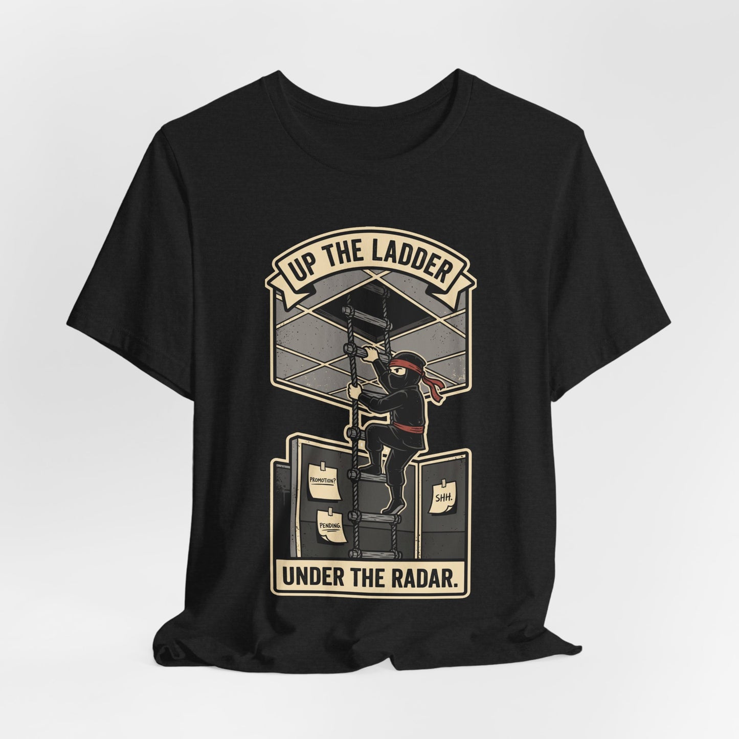 Up the Ladder Under the Radar Funny Ninja Office Shirt | Khai Studio