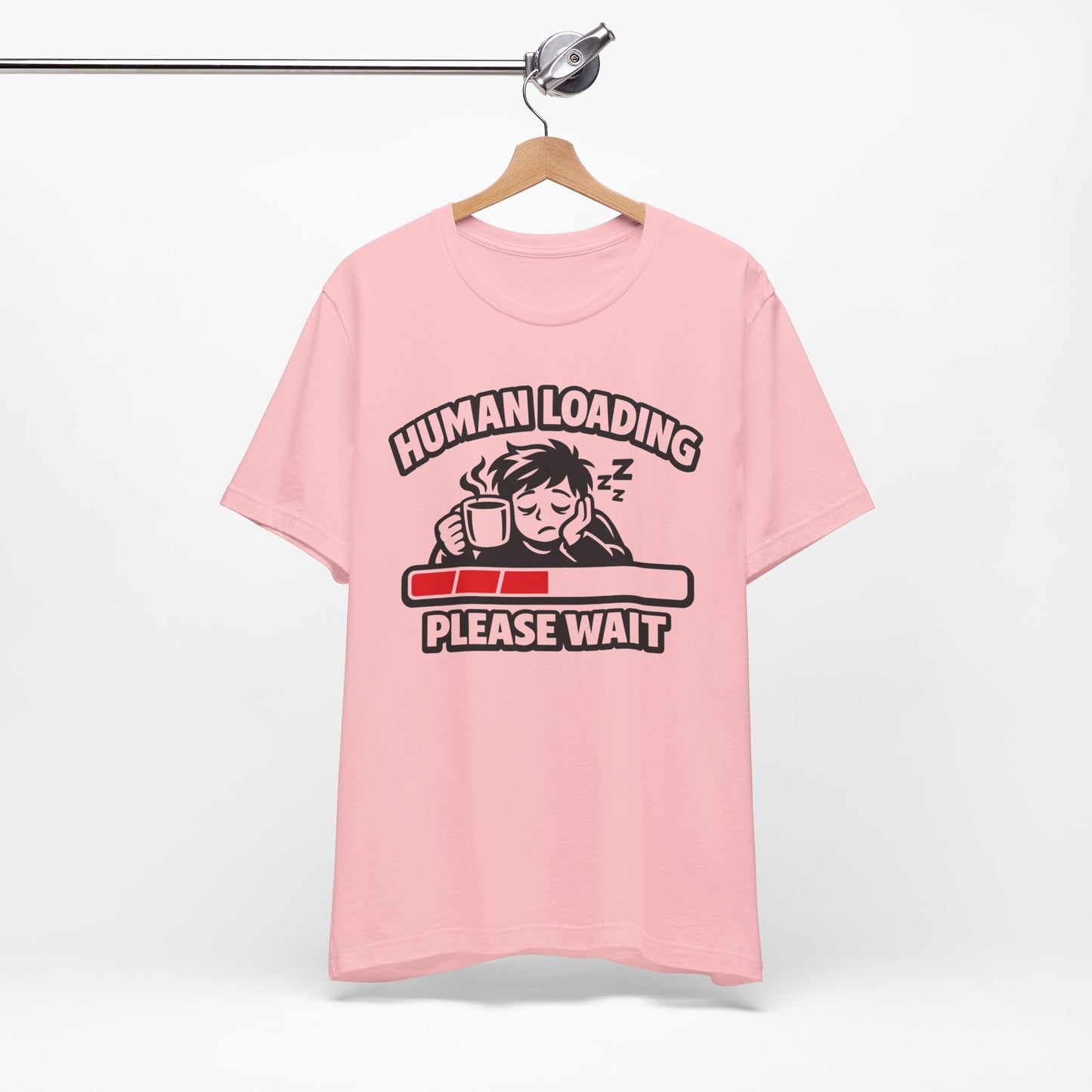 Human Loading Please Wait Funny Burnout Shirt | Khai Studio
