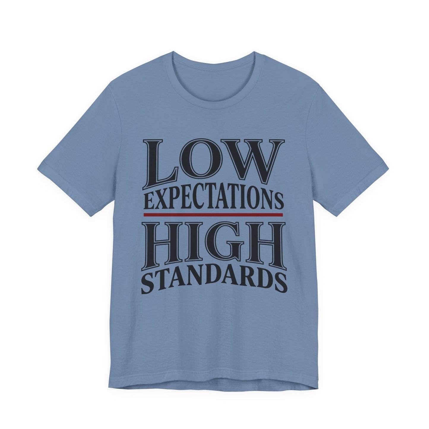 Low Expectations High Standards Funny Shirt | Khai Studio