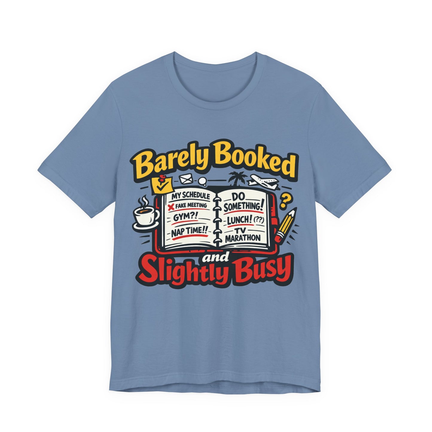 Asphalt Bella+Canvas 3001 unisex tee with Barely Booked and Slightly Busy graphic, on hanger
