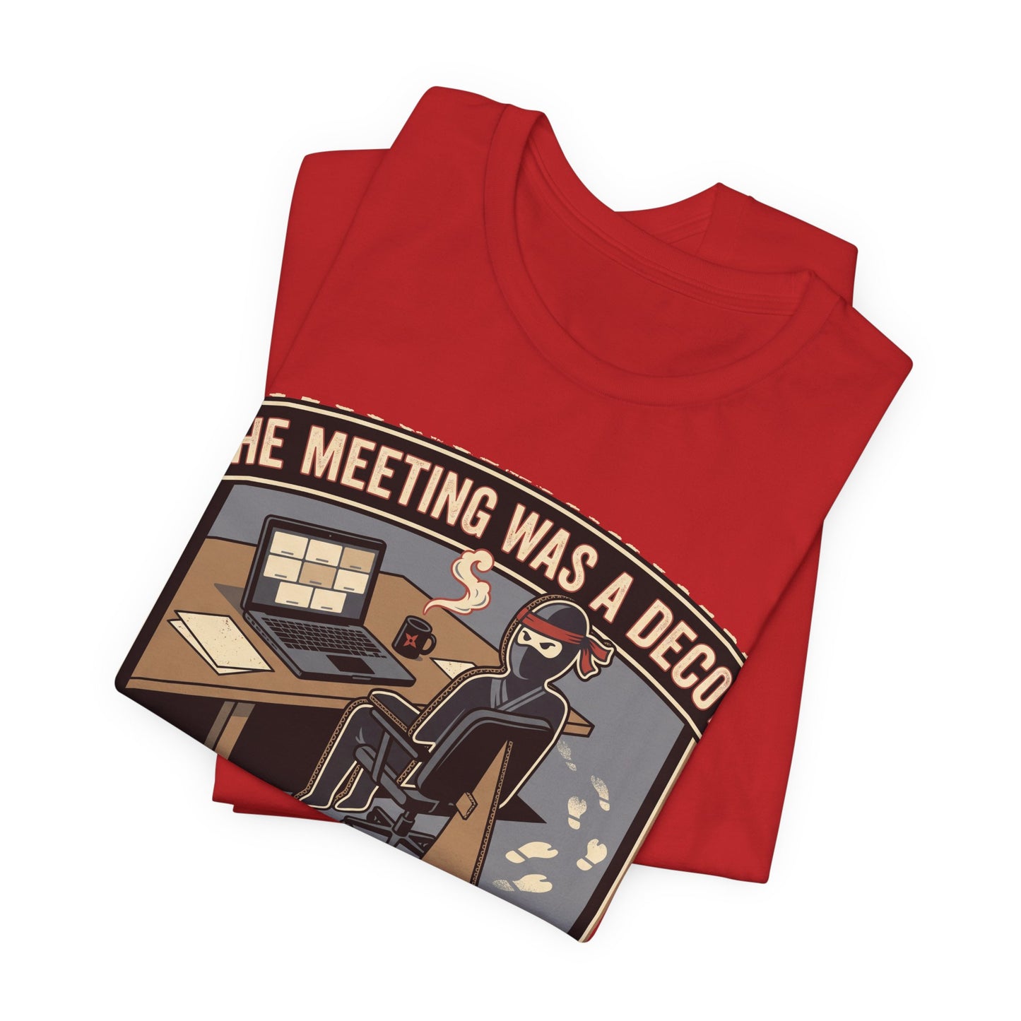The Meeting Was a Decoy Funny Ninja Office Shirt | Khai Studio